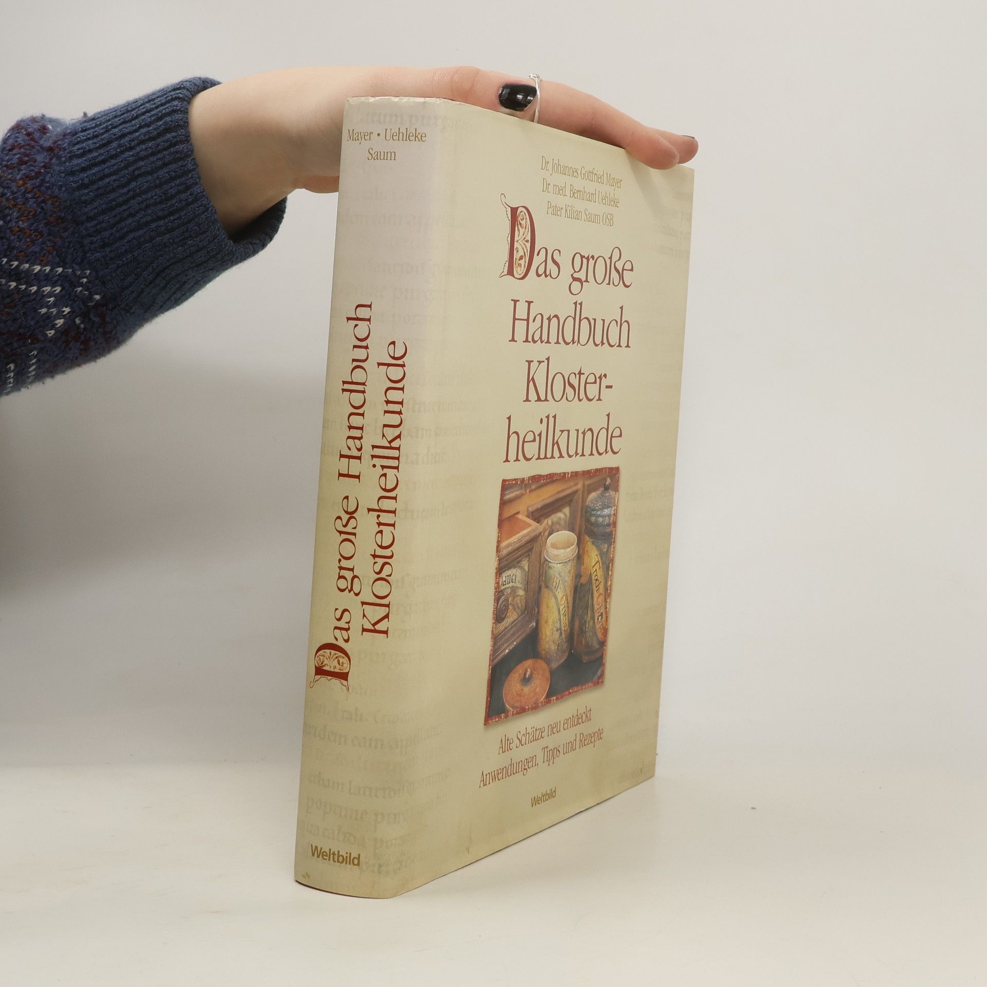 Johannes Gottfried Mayer Das große Handbuch der Klosterheilkunde