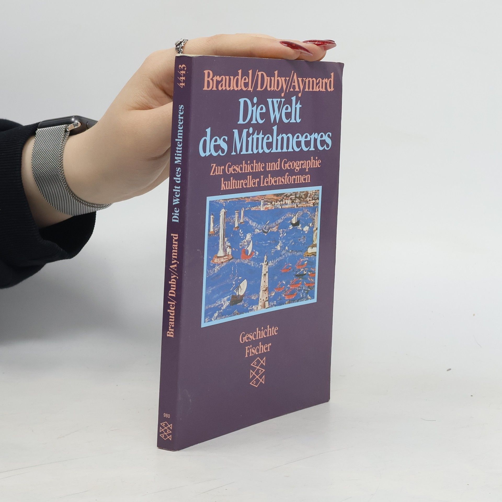 Fernard Braudel Die Welt des Mittelmeeres