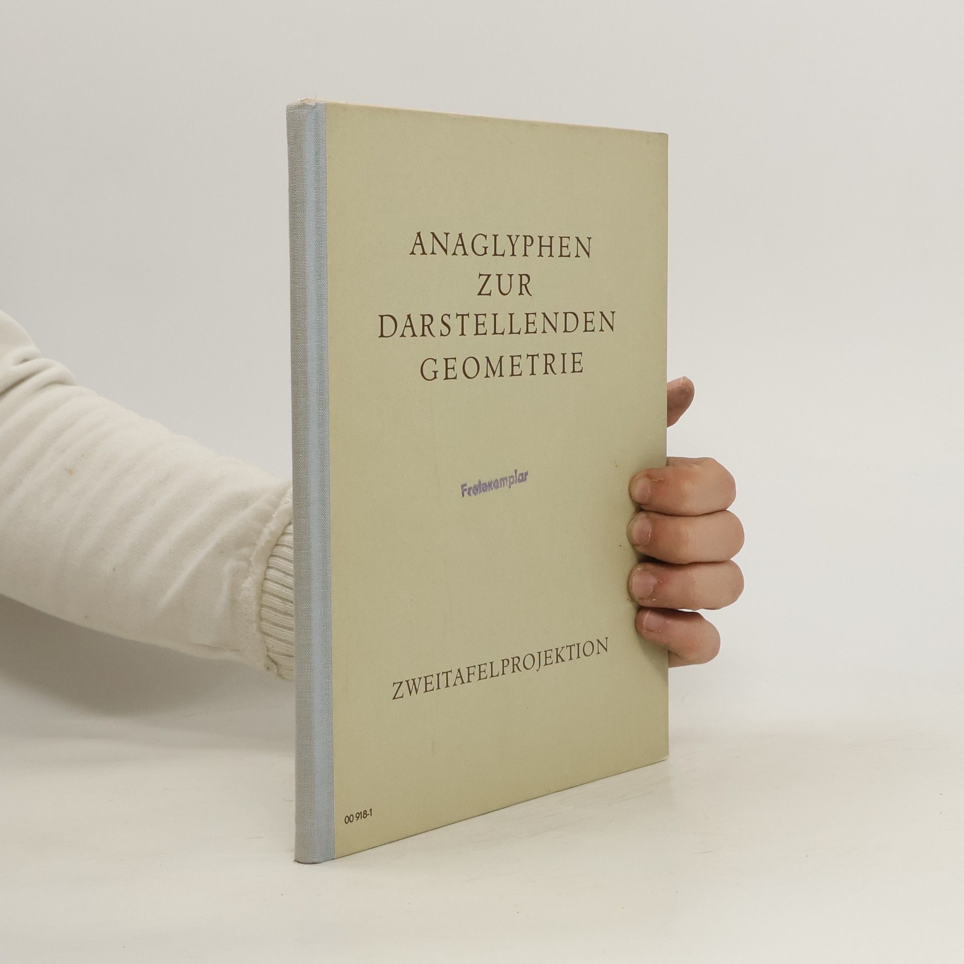 Hans Simon Anaglyphen zur darstellenden Geometrie. Zweitafelprojektion