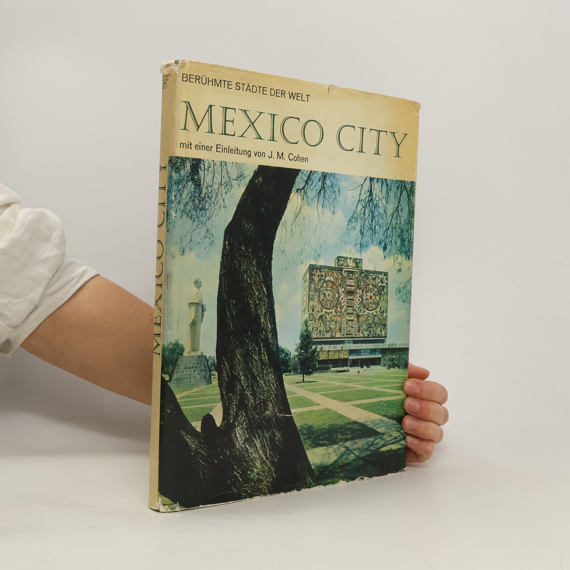 M. J. Cohen Berühmte Städte der Welt Mexico City