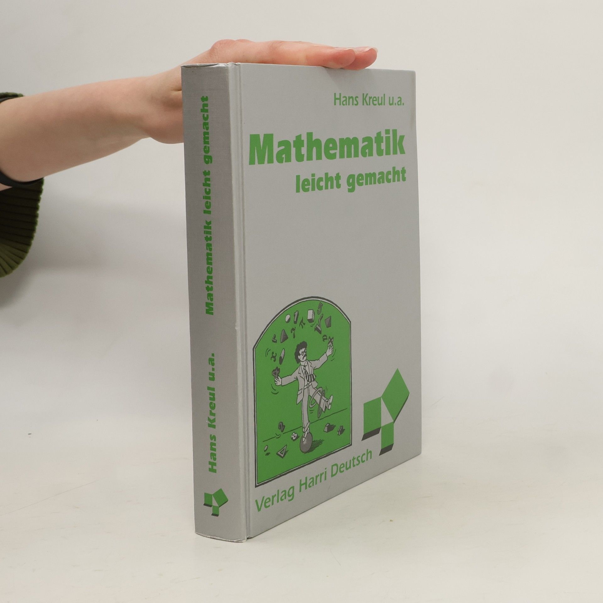 Hans Kreul Mathematik leicht gemacht