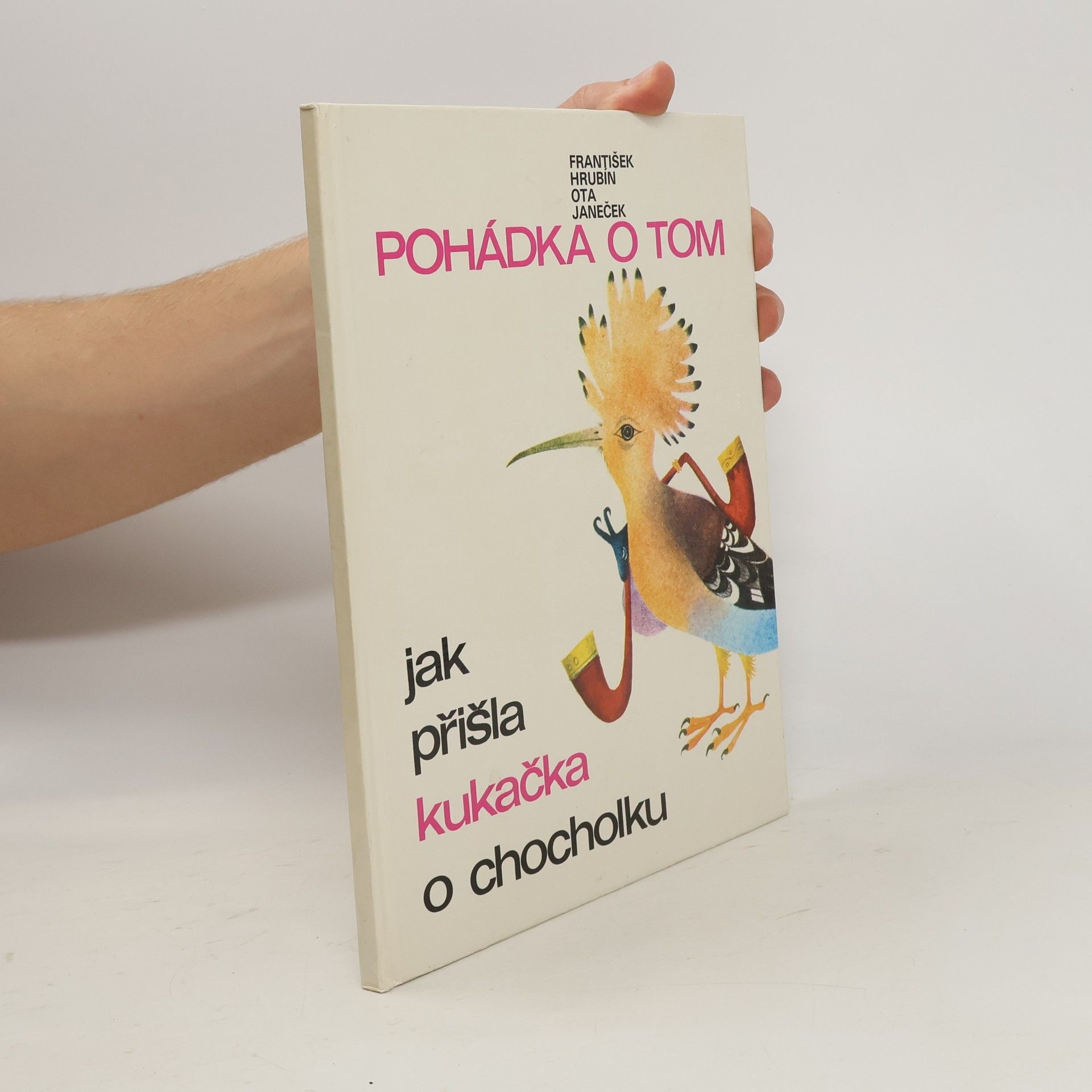 Ota Janeček Pohádka o tom, jak přišla kukačka o chocholku