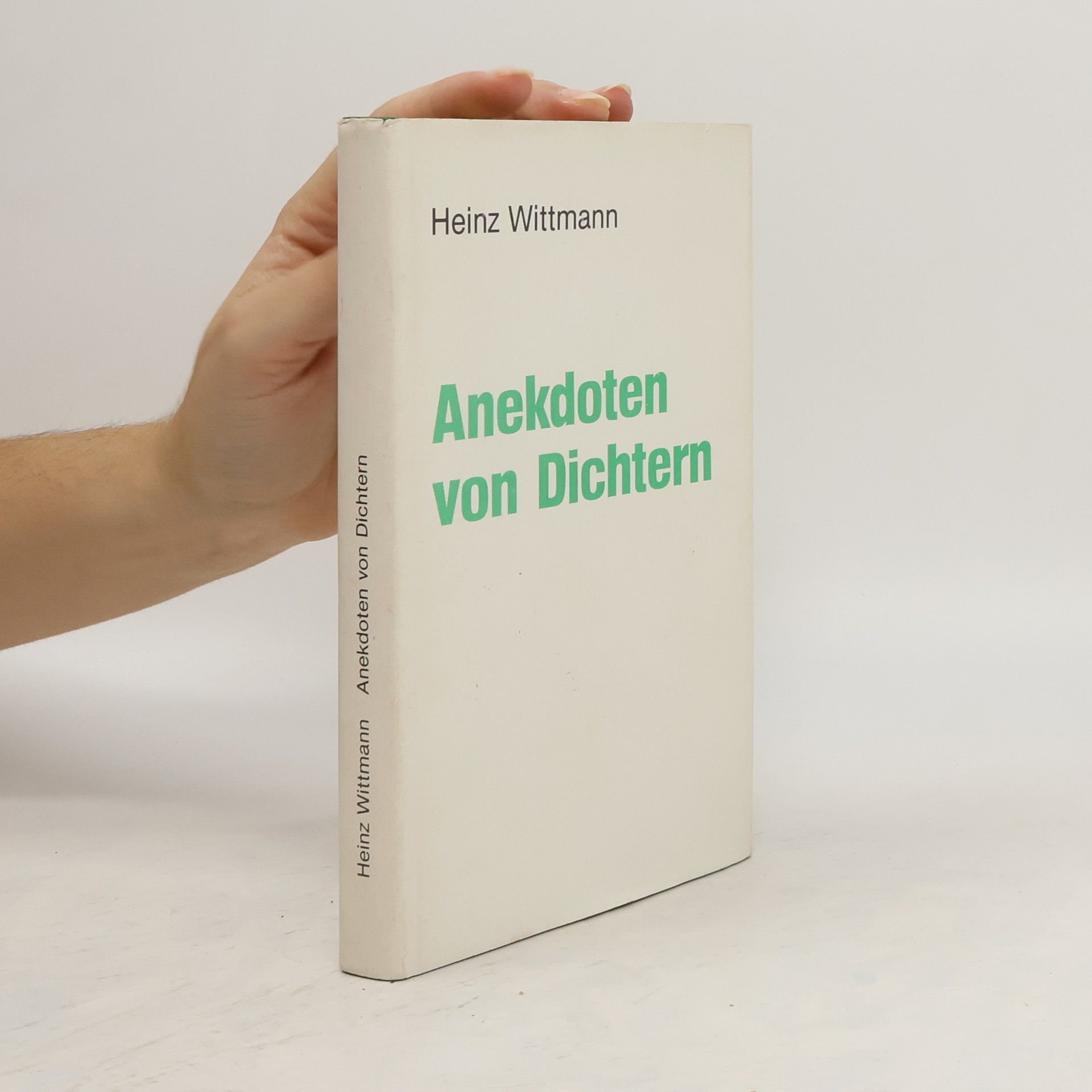 Heinz Wittmann Anekdoten von Dichtern