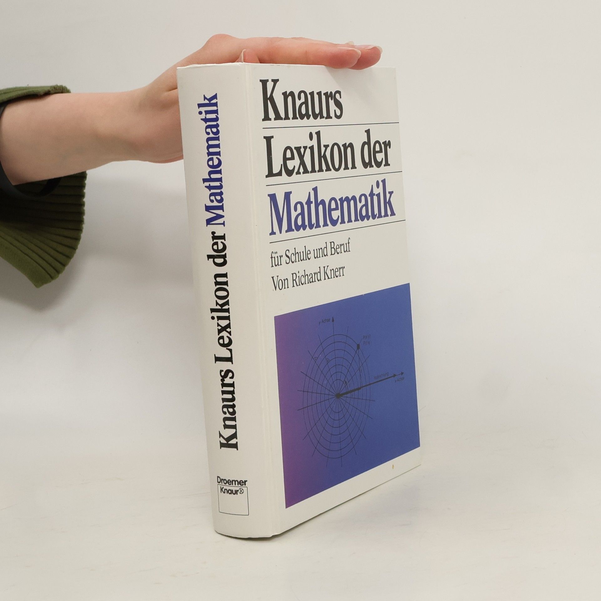 Richard Knerr Knaurs Lexikon der Mathematik