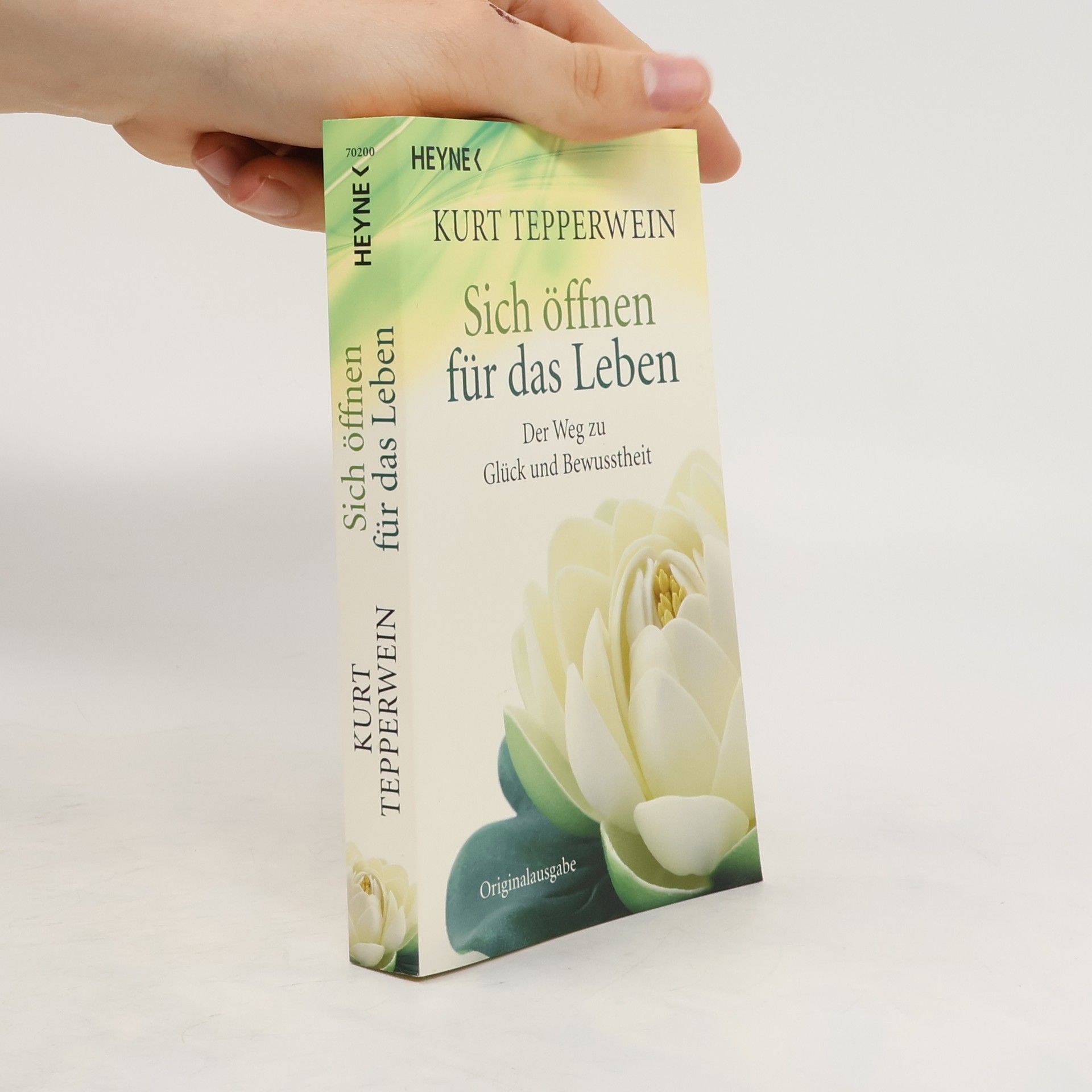 Kurt Tepperwein Sich öffnen für das Leben