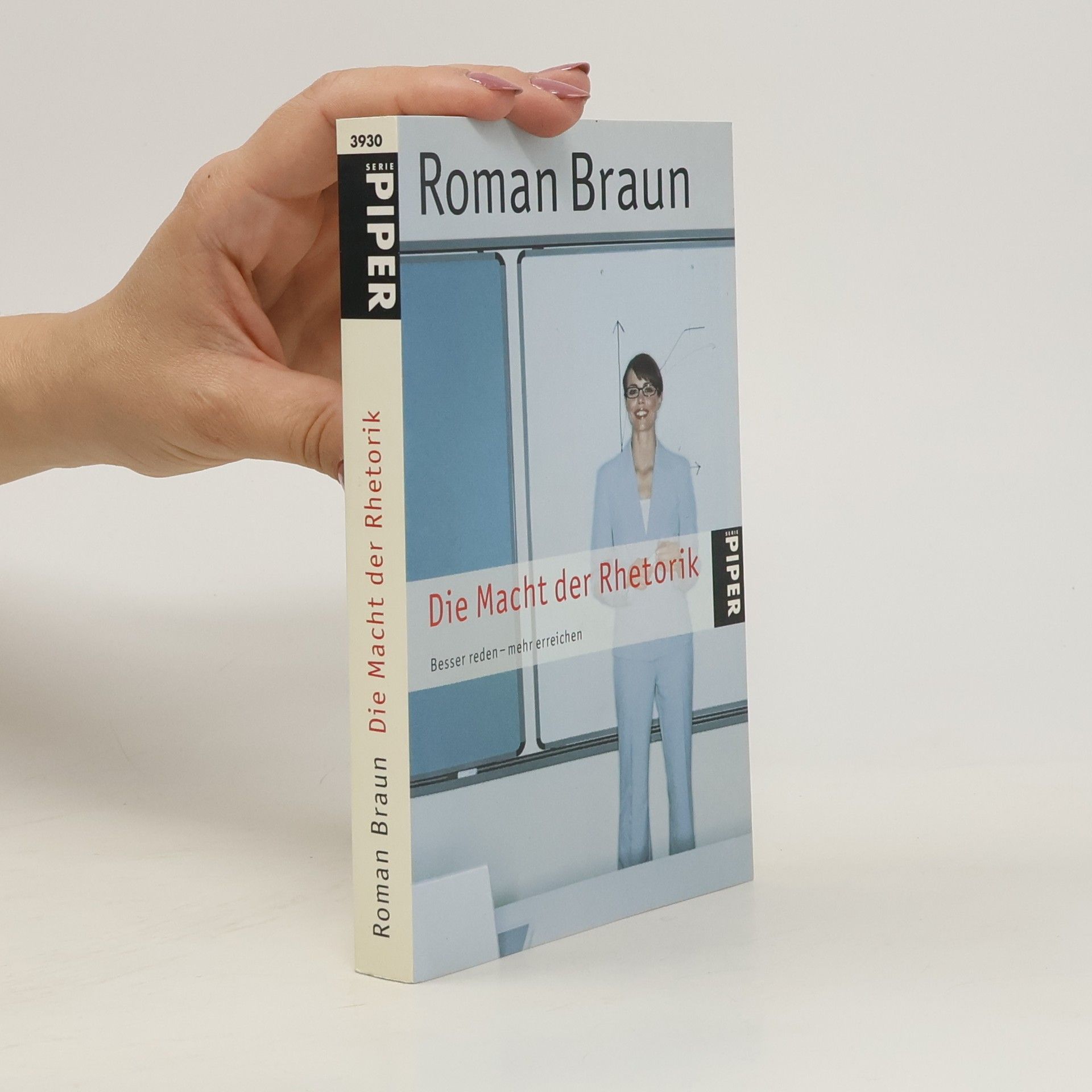 Roman Braun Die Macht der Rhetorik