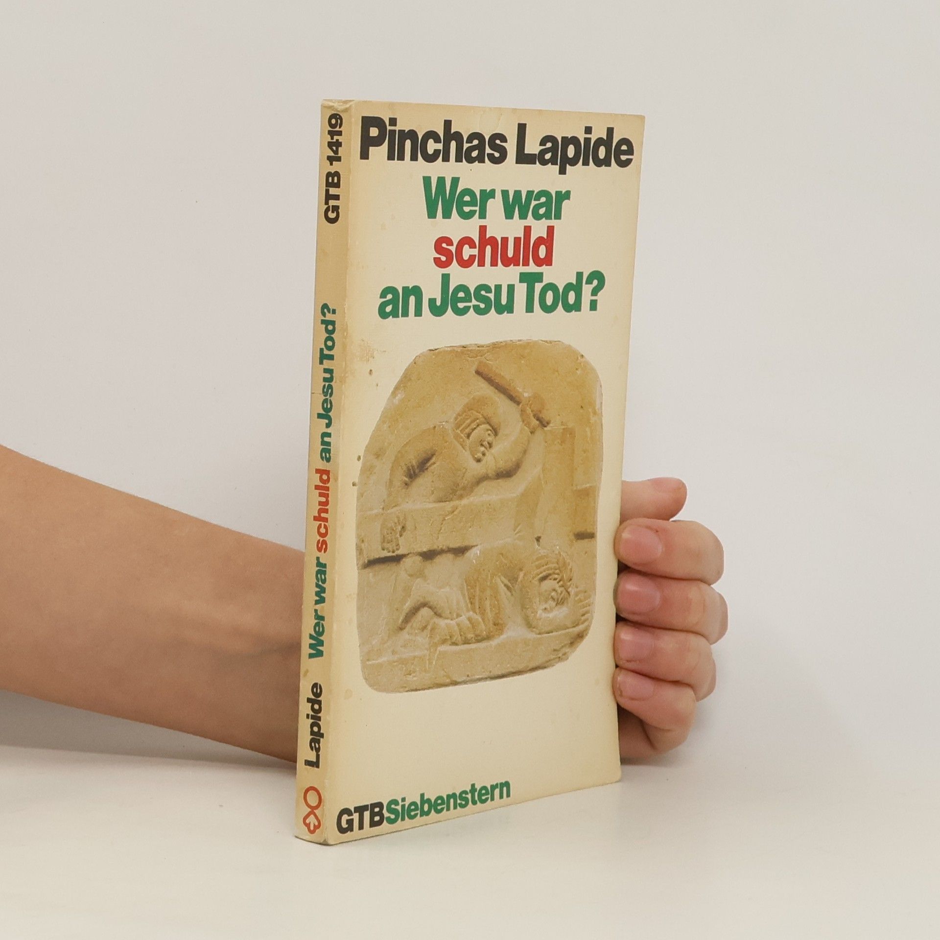Pinchas Lapide Wer war Schuld an Jesu Tod?