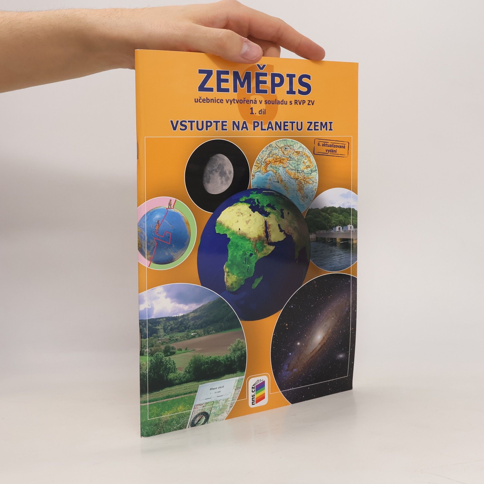 Vladimír Štefl Zeměpis 6 : učebnice vytvořená v souladu s RVP ZV. 1. díl, Vstupte na planetu Zemi