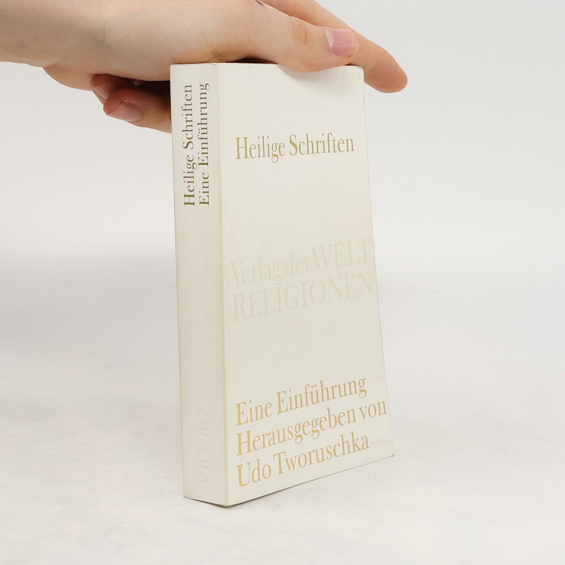 Udo Tworuschka Heilige Schriften