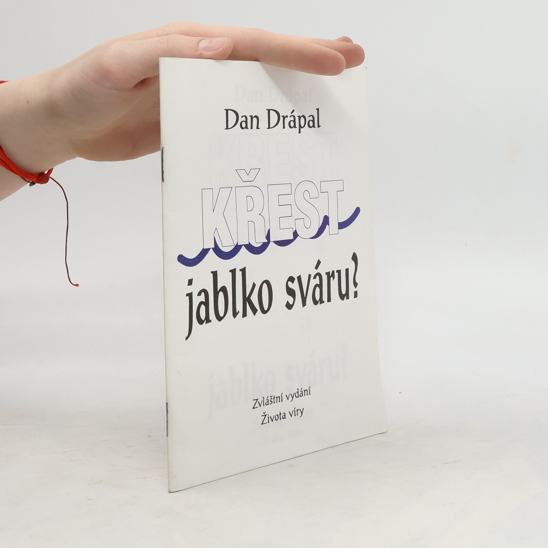 Dan Drápal Křest - jablko sváru?
