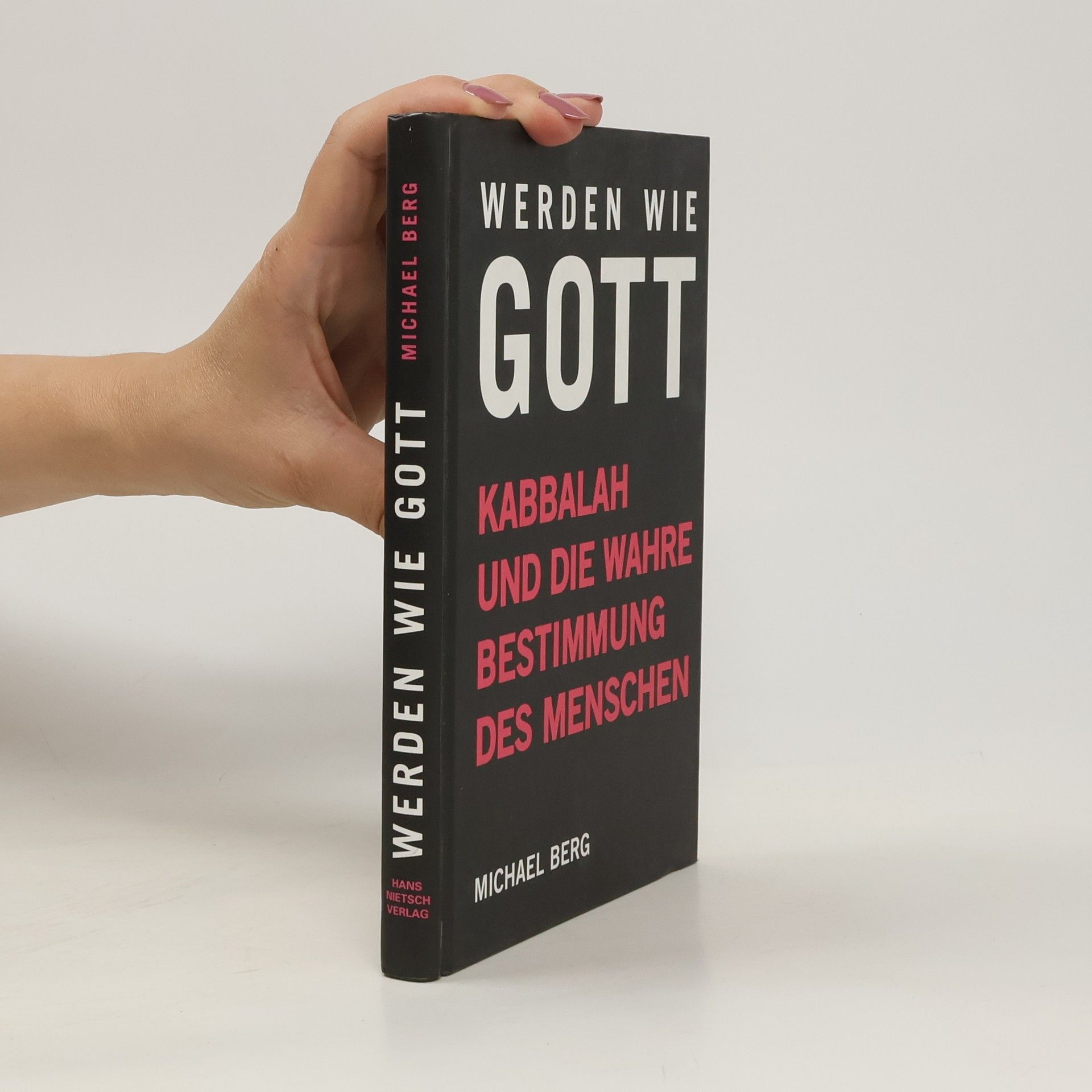 Michael Berger Werden wie Gott