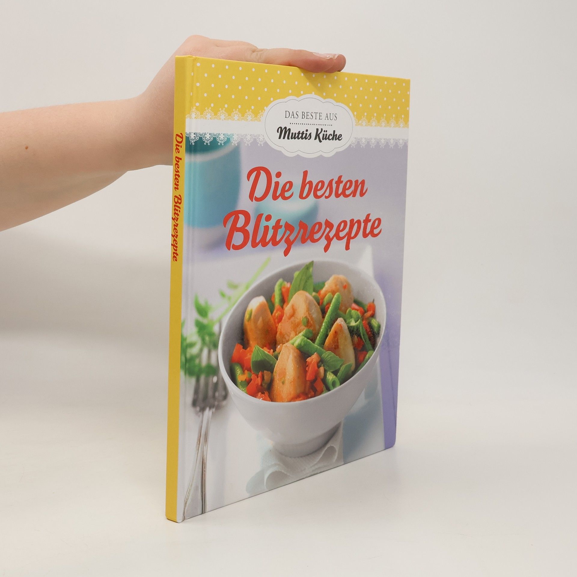 Collectif d'auteurs Die besten Blitzrezepte