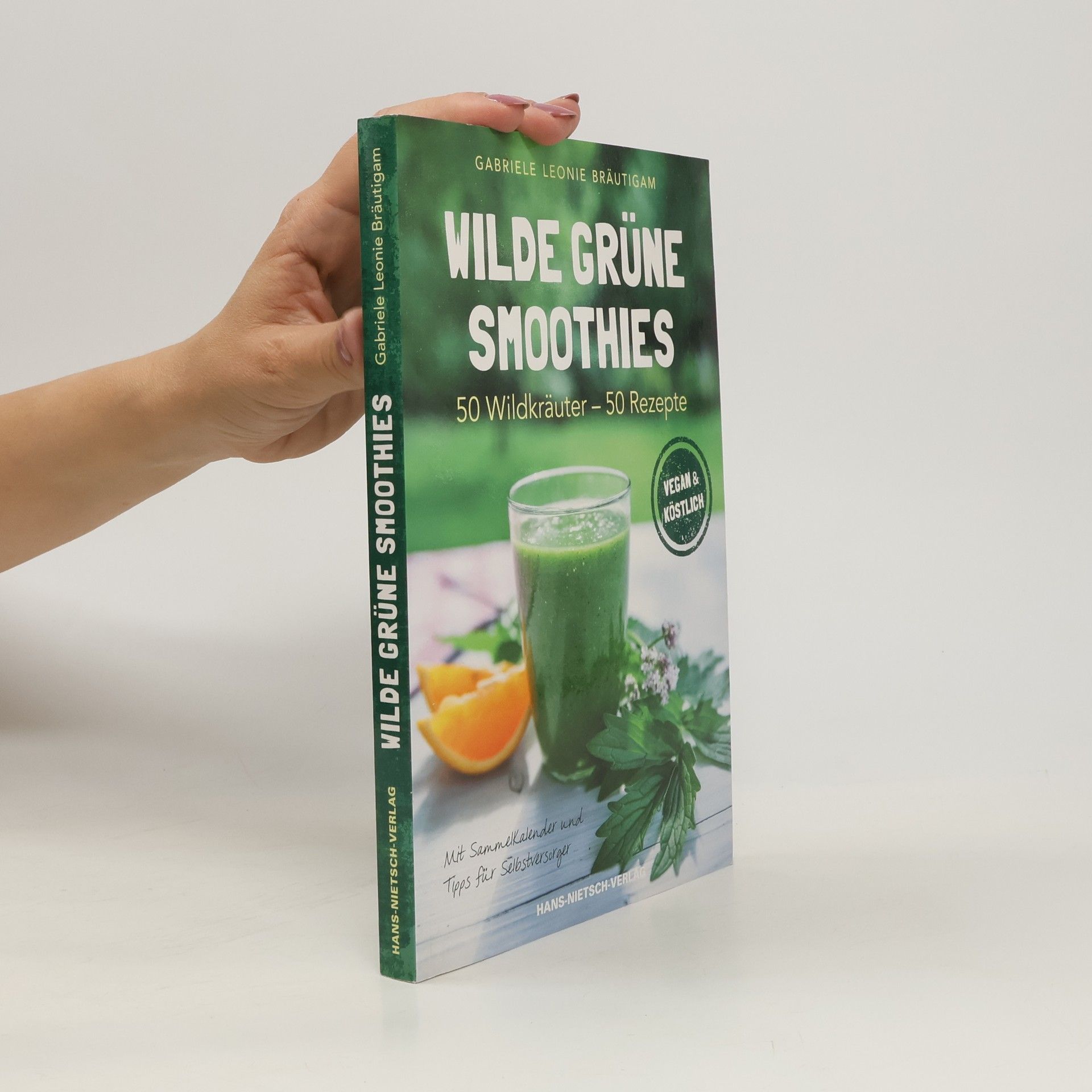 Gabriele Leonie Bräutigam Wilde grüne Smoothies