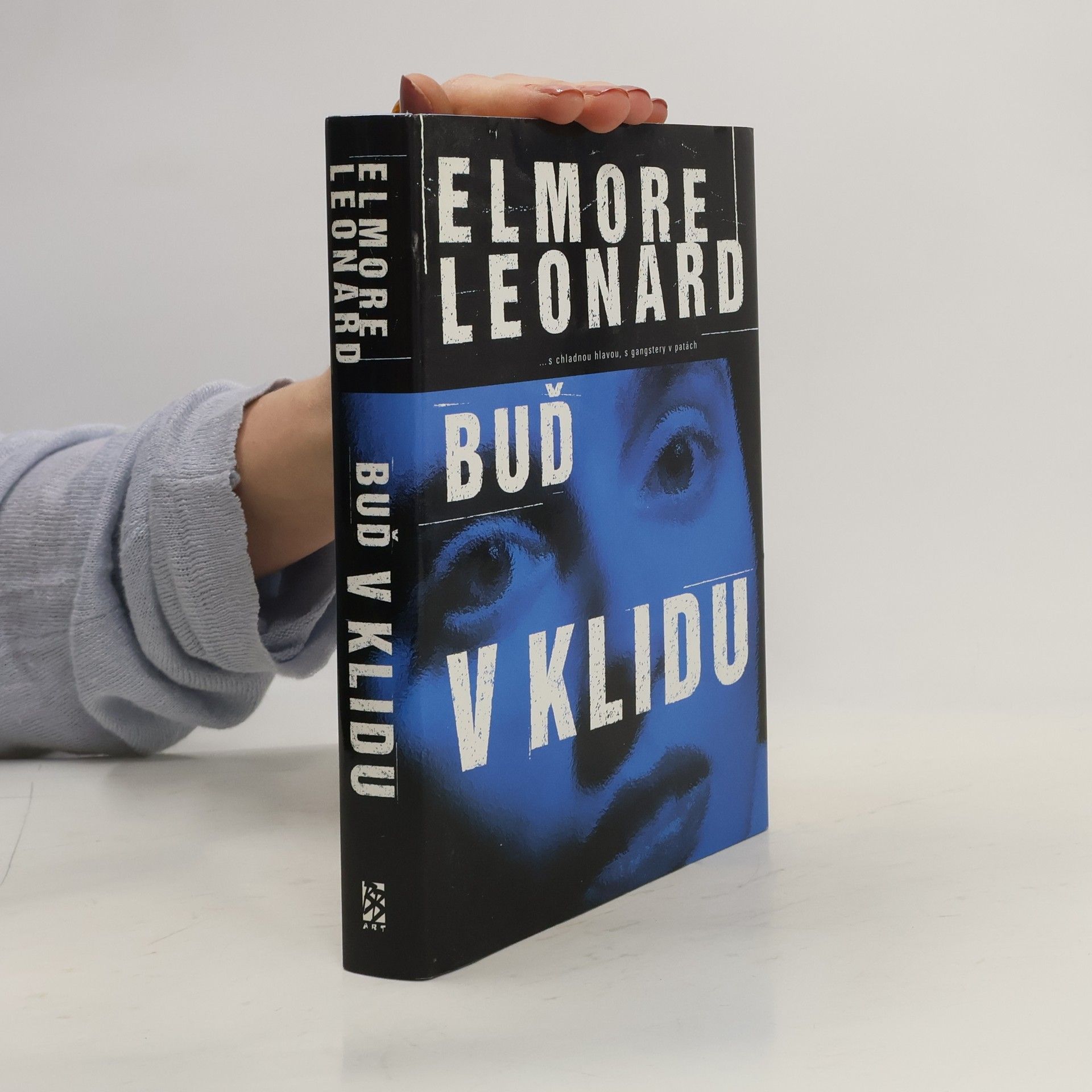 Elmore Leonard Buď v klidu