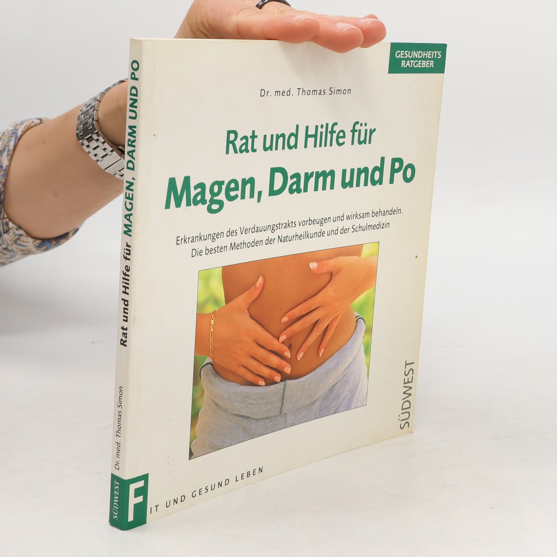 Thomas Simon Rat und Hilfe für Magen, Darm und Po