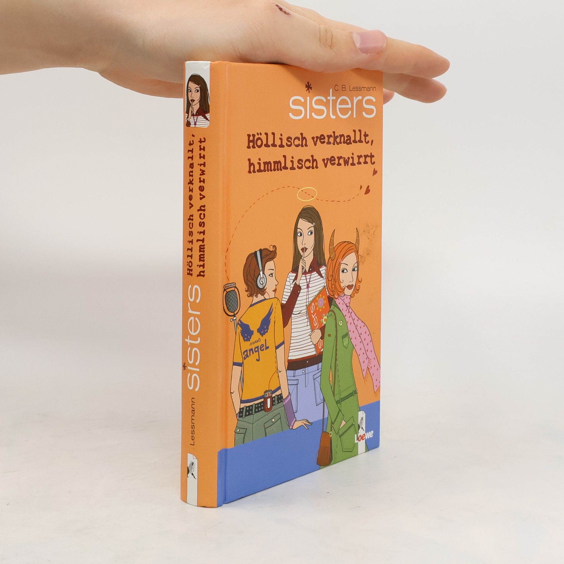 C. B. Lessmann Sisters. Höllisch verknallt, himmlisch verwirrt