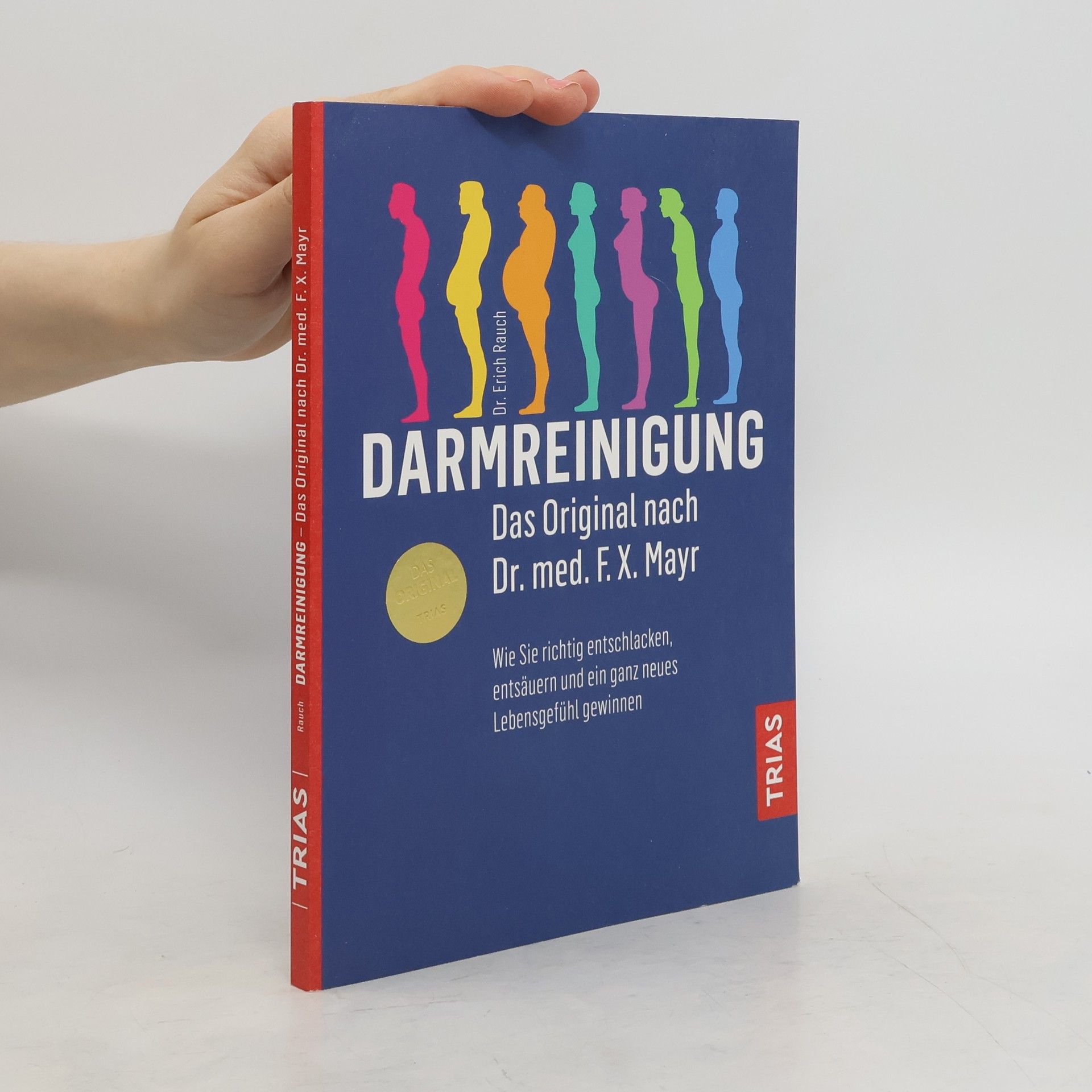 Erich Rauch Die Darmreinigung nach Dr. med. F.X. Mayr