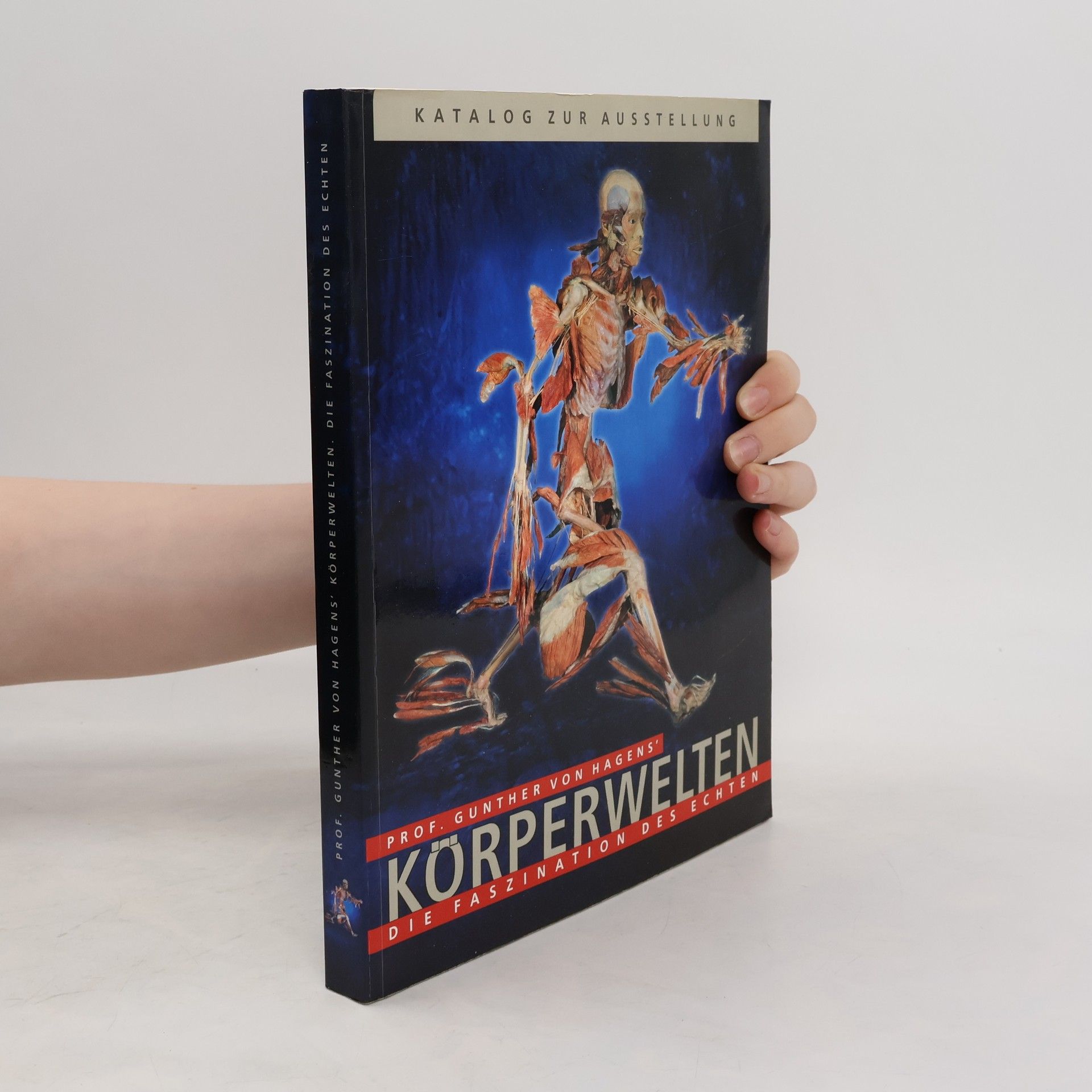 Guther von Hagens Körperwelten  Die Faszination des Echten