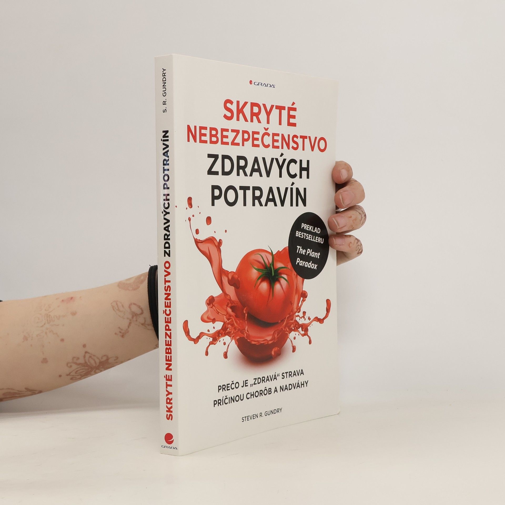 Steven R. Gundry Skryté nebezpečenstvo zdravých potravín