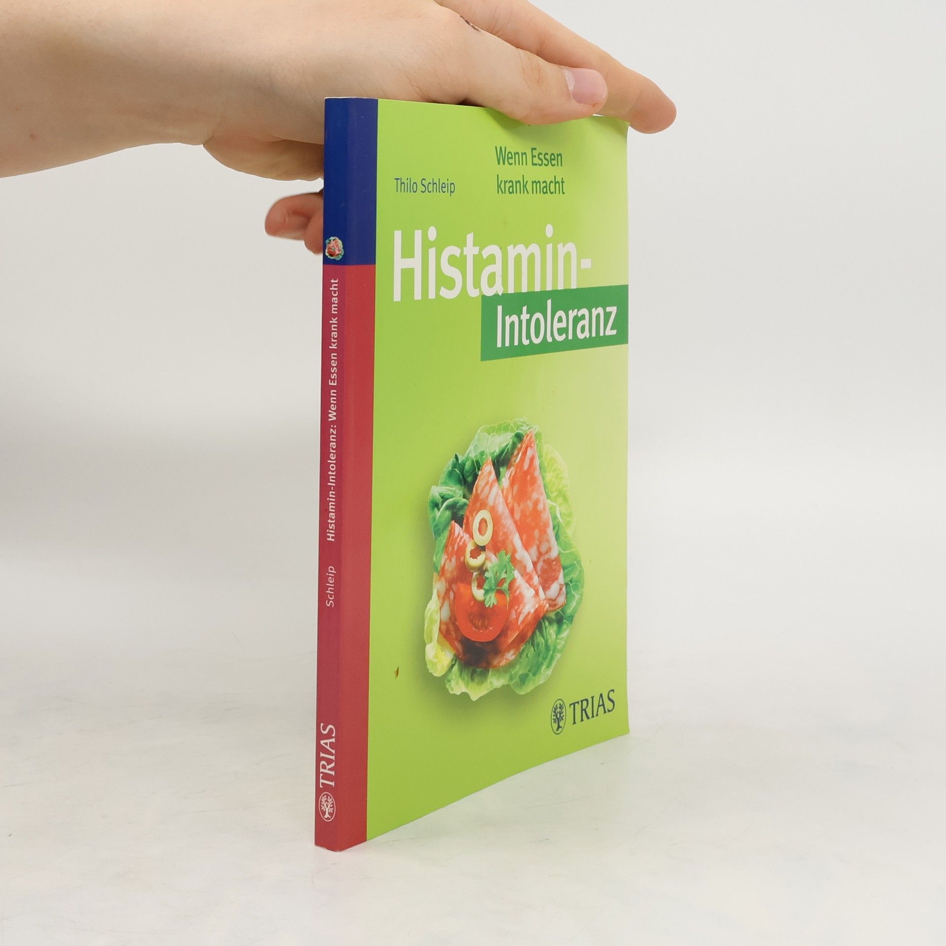 Thilo Schleip Histamin-Intoleranz