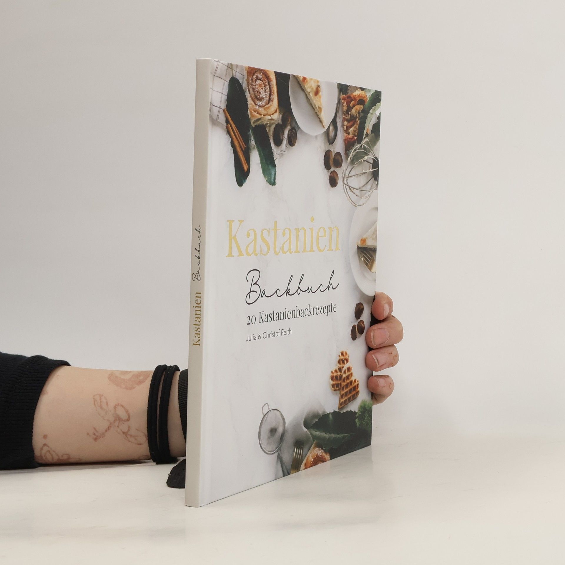 Christof Feith Kastanien Backbuch