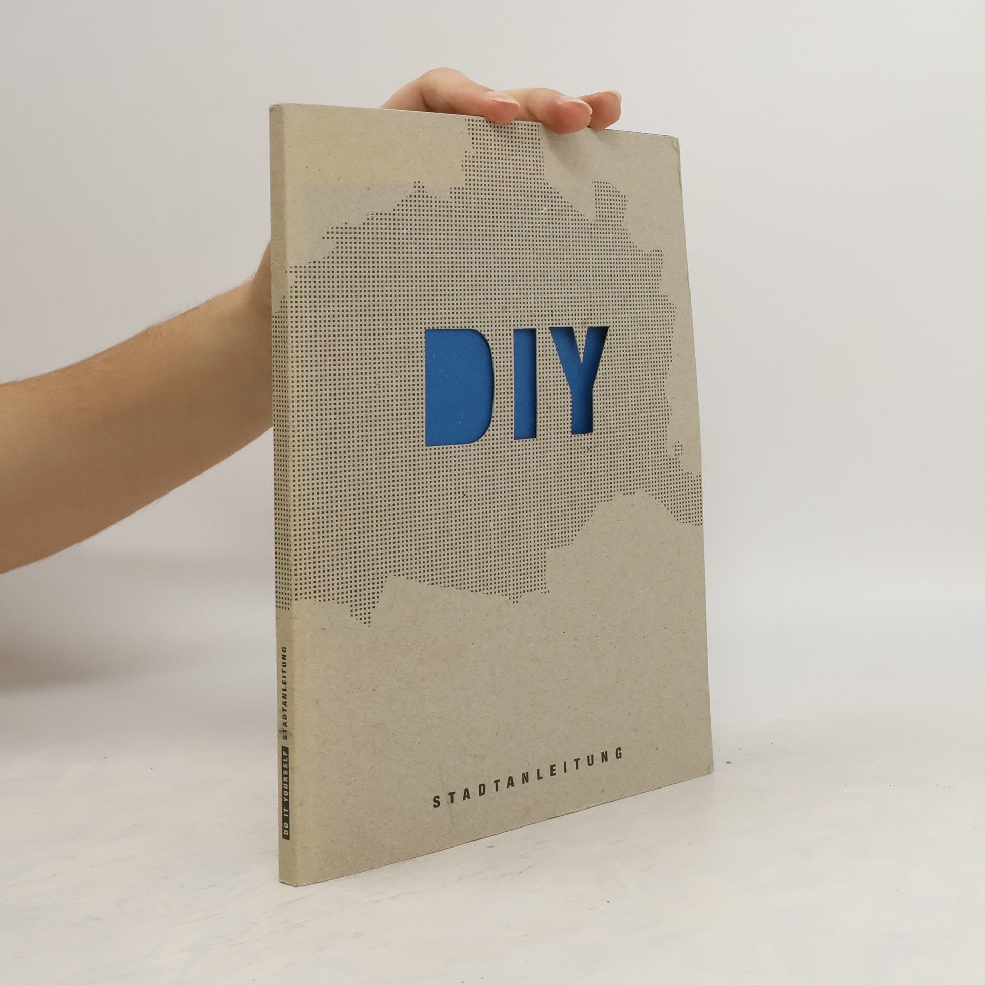 Autorenkollektiv Do It Yourself. Stadtanleitung