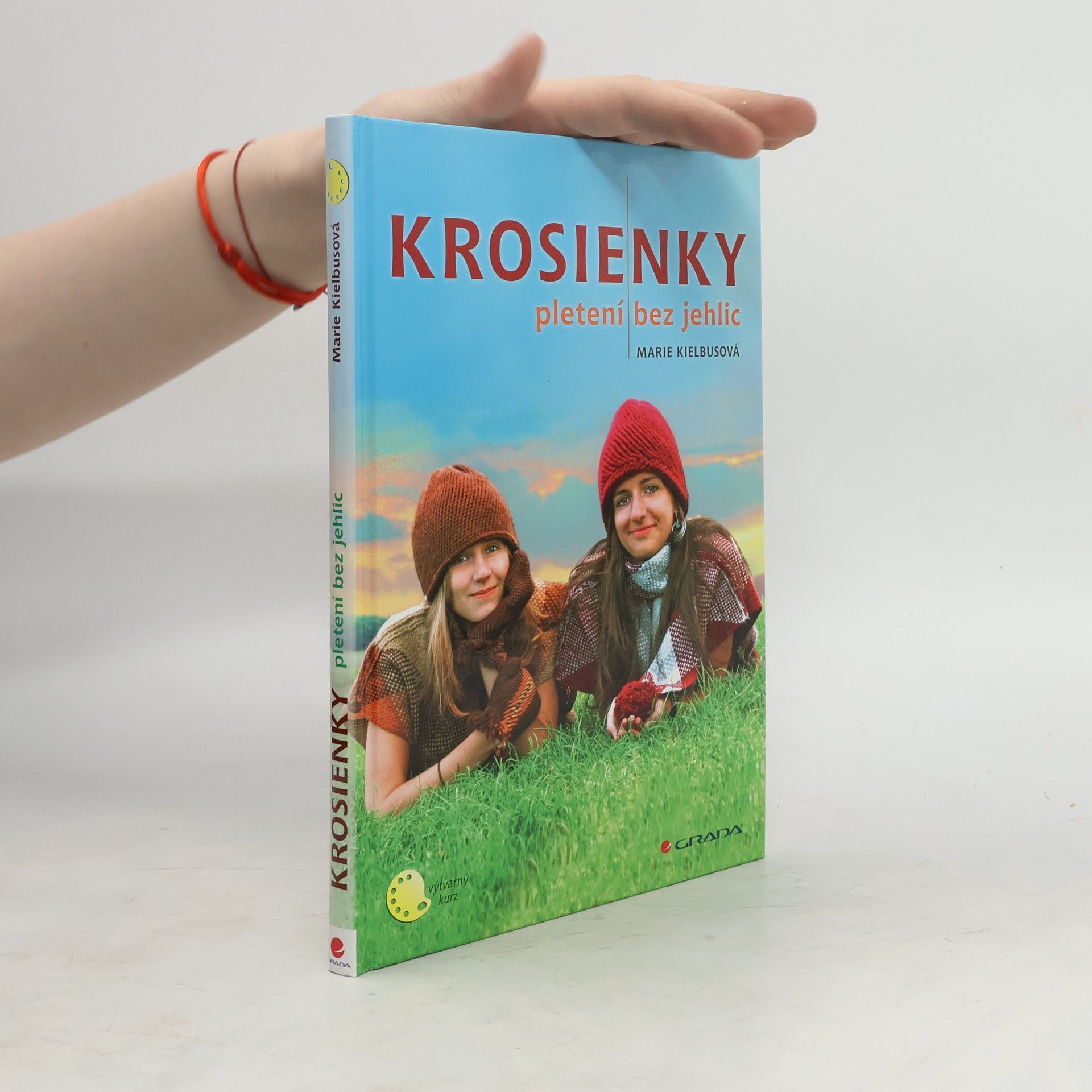 Marie Kielbusová Krosienky - Pletení bez jehlic