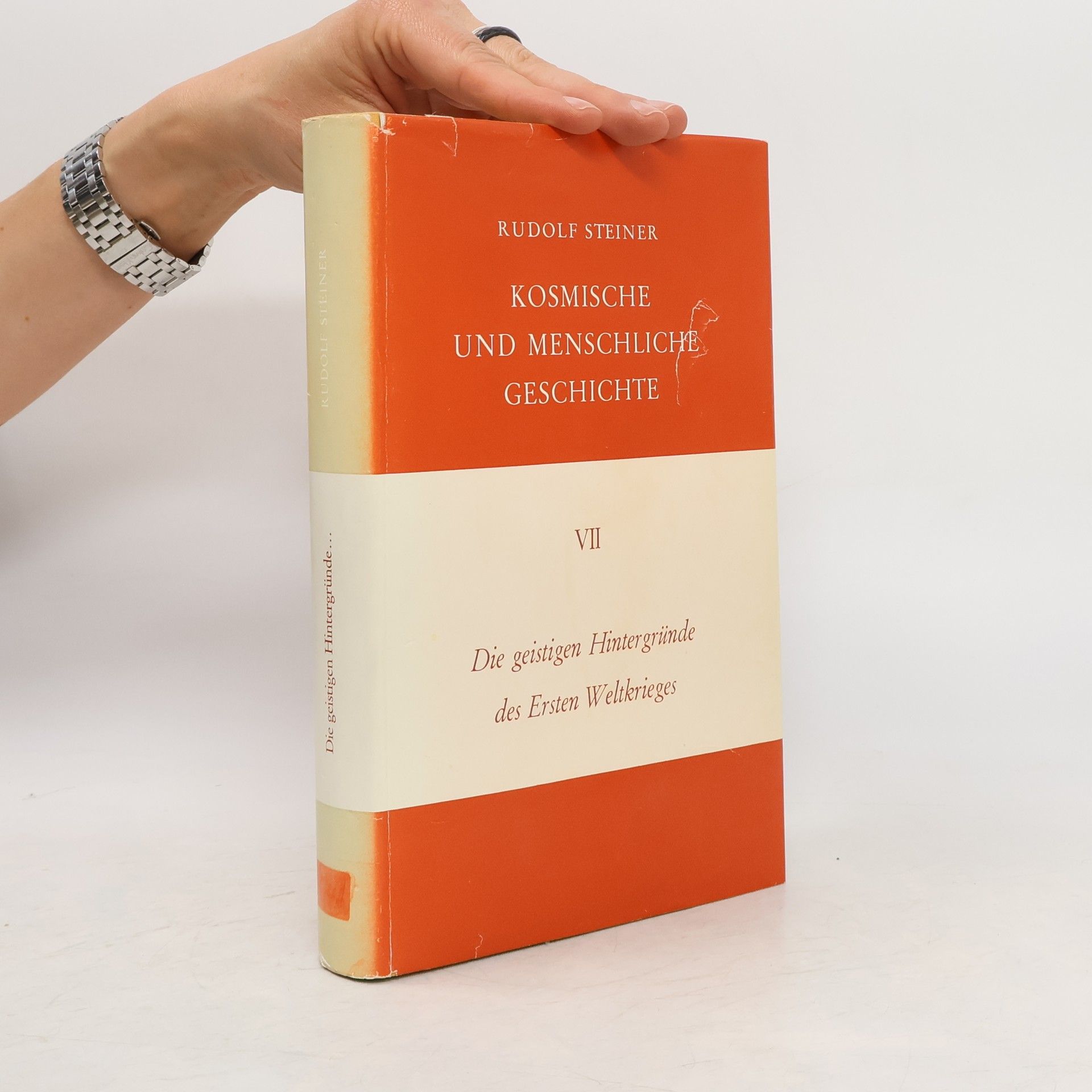 Rudolf Steiner Kosmische und Menschliche Geschichte VII. Die geistigen Hintergründe des Ersten Weltkrieges