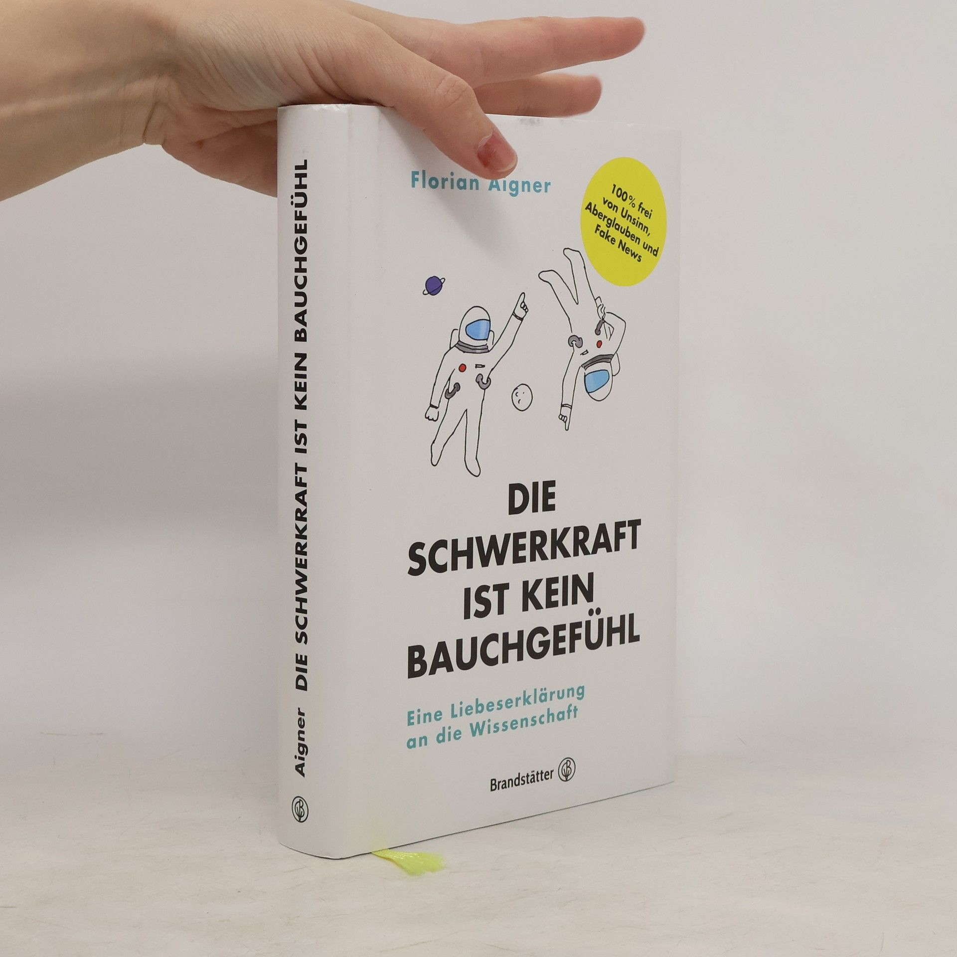 Florian Aigner Die Schwerkraft ist kein Bauchgefühl