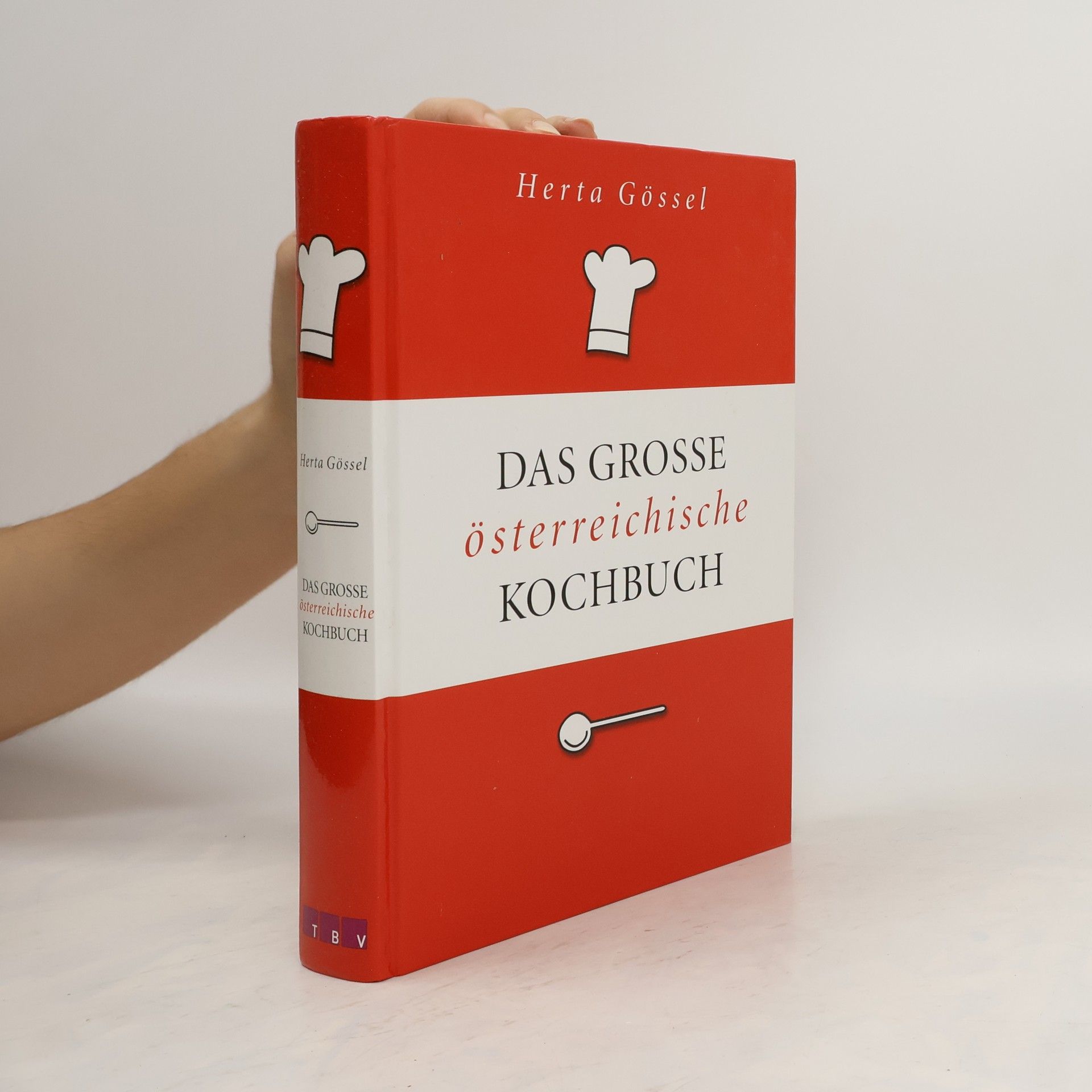 Herta Gössel Das grosse österreichische Kochbuch