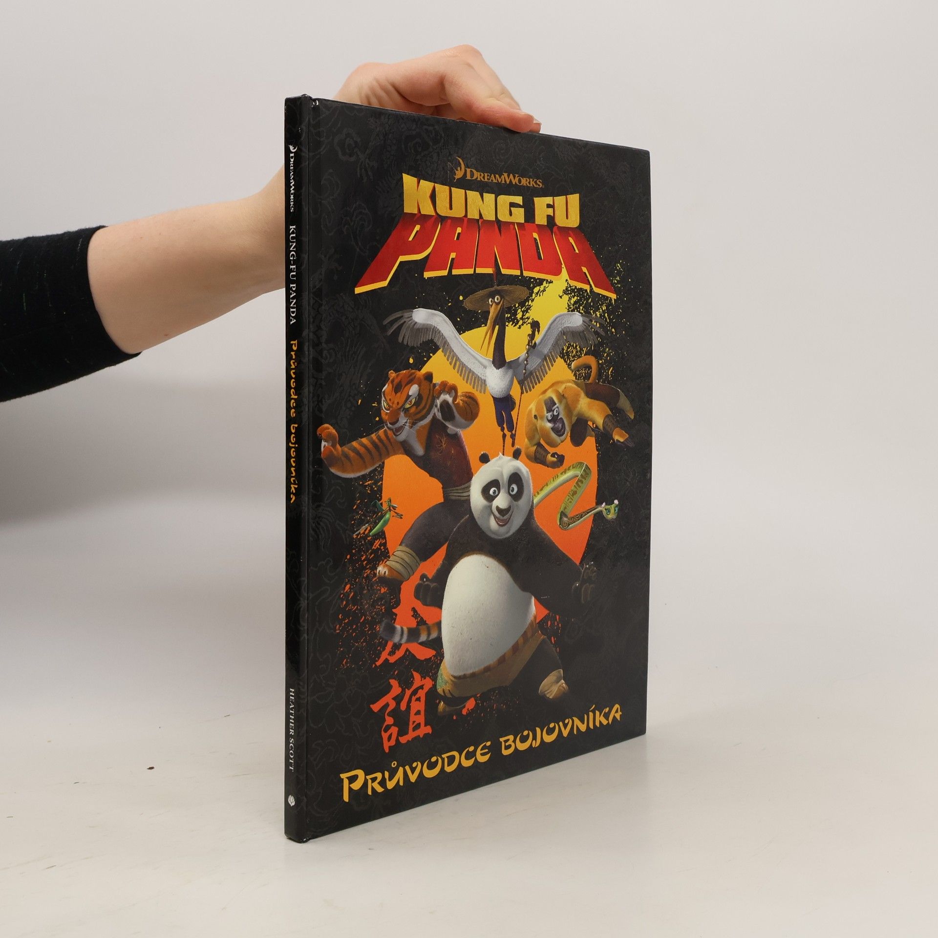 Heather Scott Kung Fu Panda : průvodce bojovníka