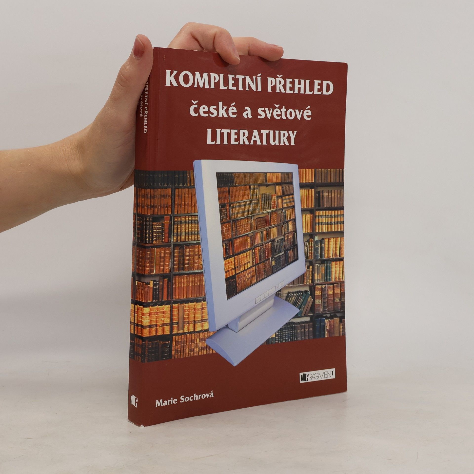 Marie Sochrová Kompletní přehled české a světové literatury