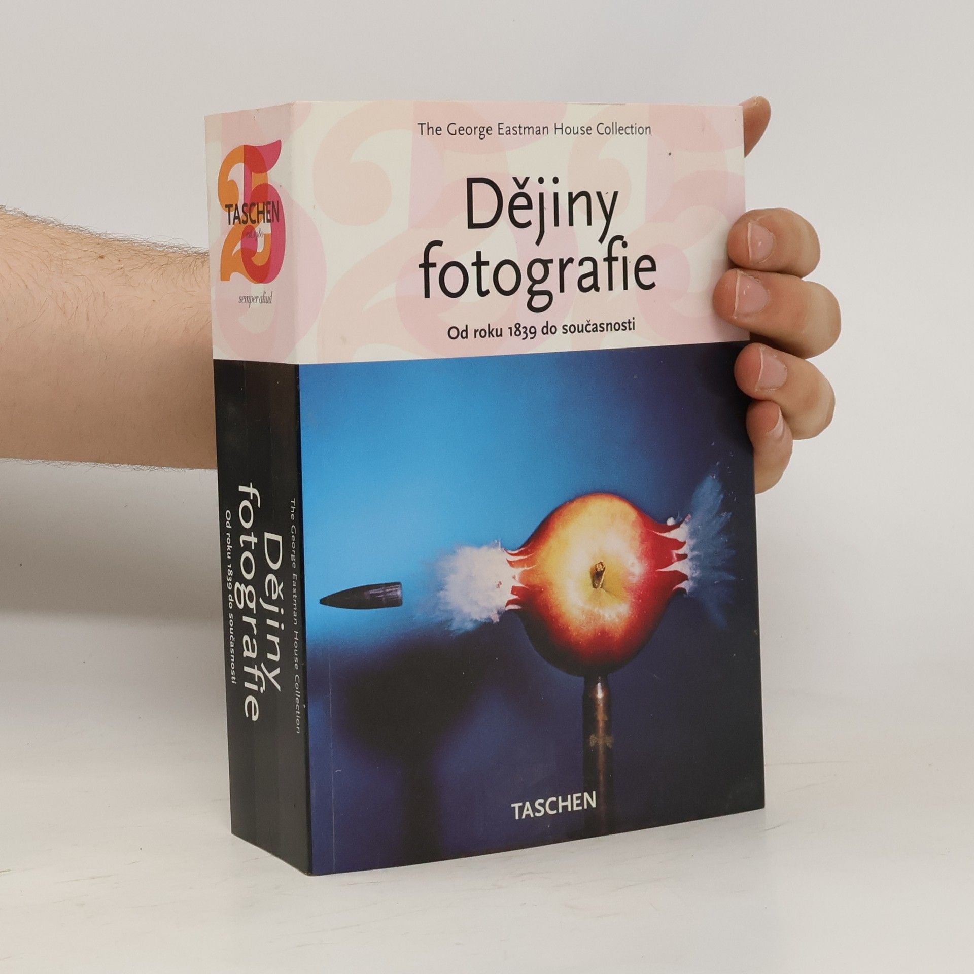 Collective Dějiny fotografie : od roku 1839 do současnosti