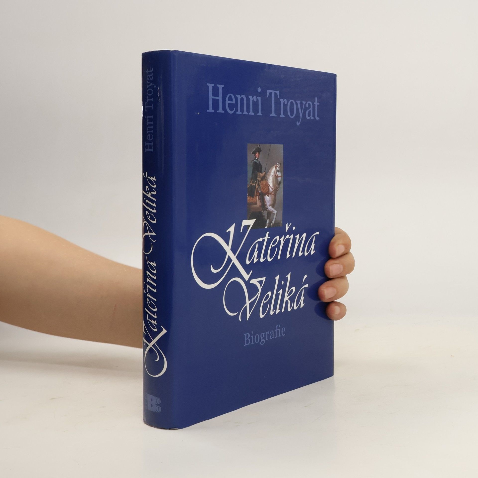 Henri Troyat Kateřina Veliká