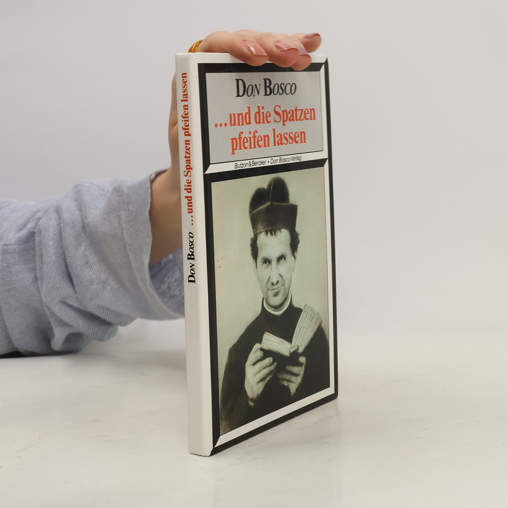 Don Bosco ... und die Spatzen pfeifen lassen