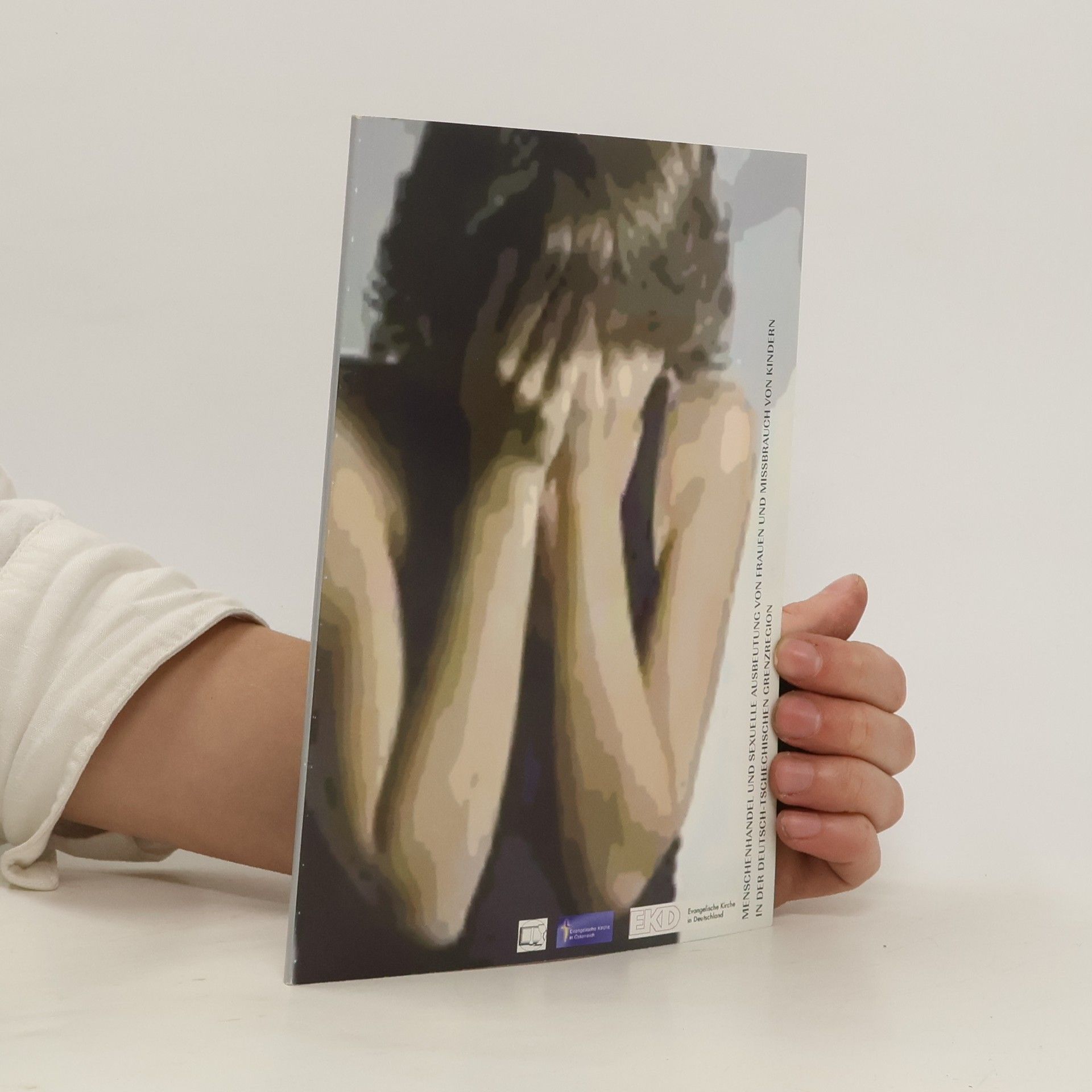 Collectif d'auteurs Menschenhandel und sexuelle Ausbeutung von Frauen und Missbrauch von Kindern in der deutsch-tschechischen Grenzregion