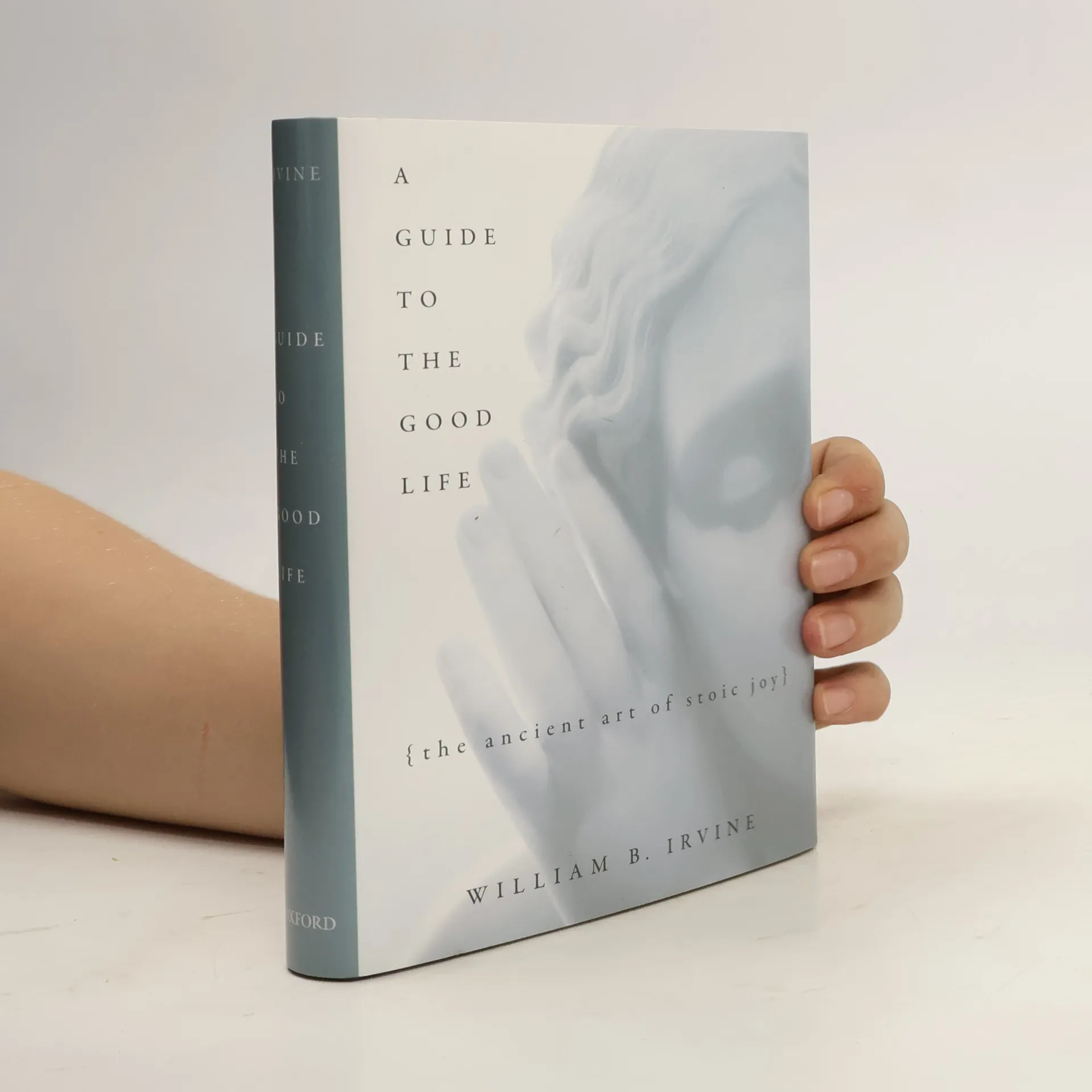 A guide to the good life : the ancient art of Stoic joy | Book | William Braxton Irvine | EN