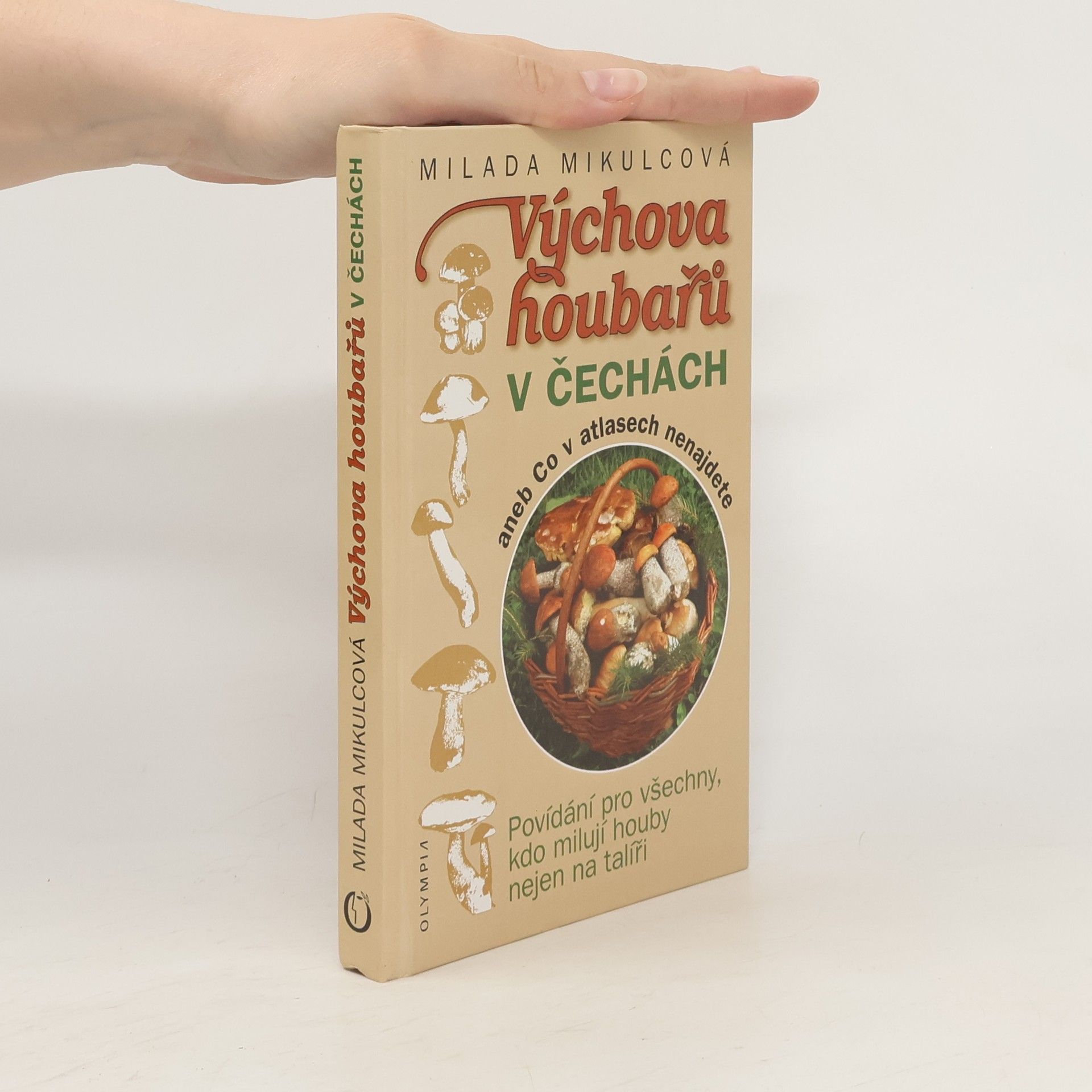 Milada Mikulcová Výchova houbařů v Čechách