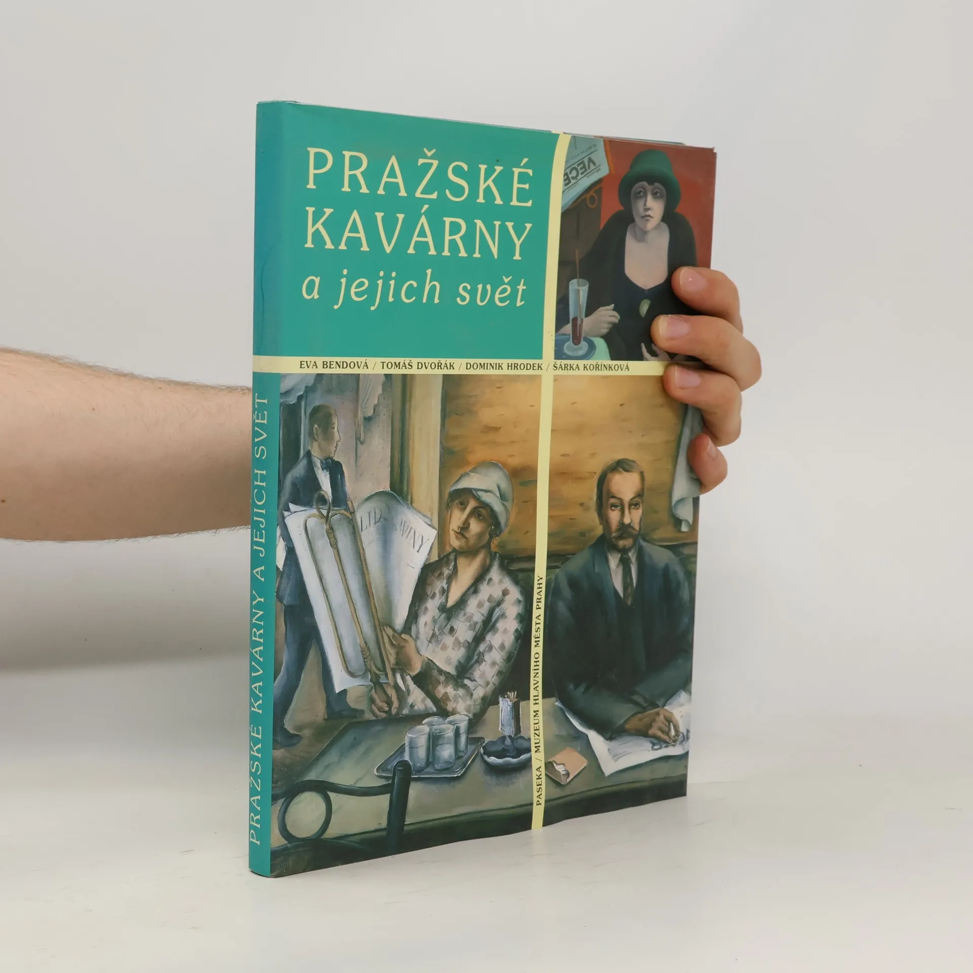 Pražské kavárny a jejich svět | Book | Hardcover | Eva Bendová | CS