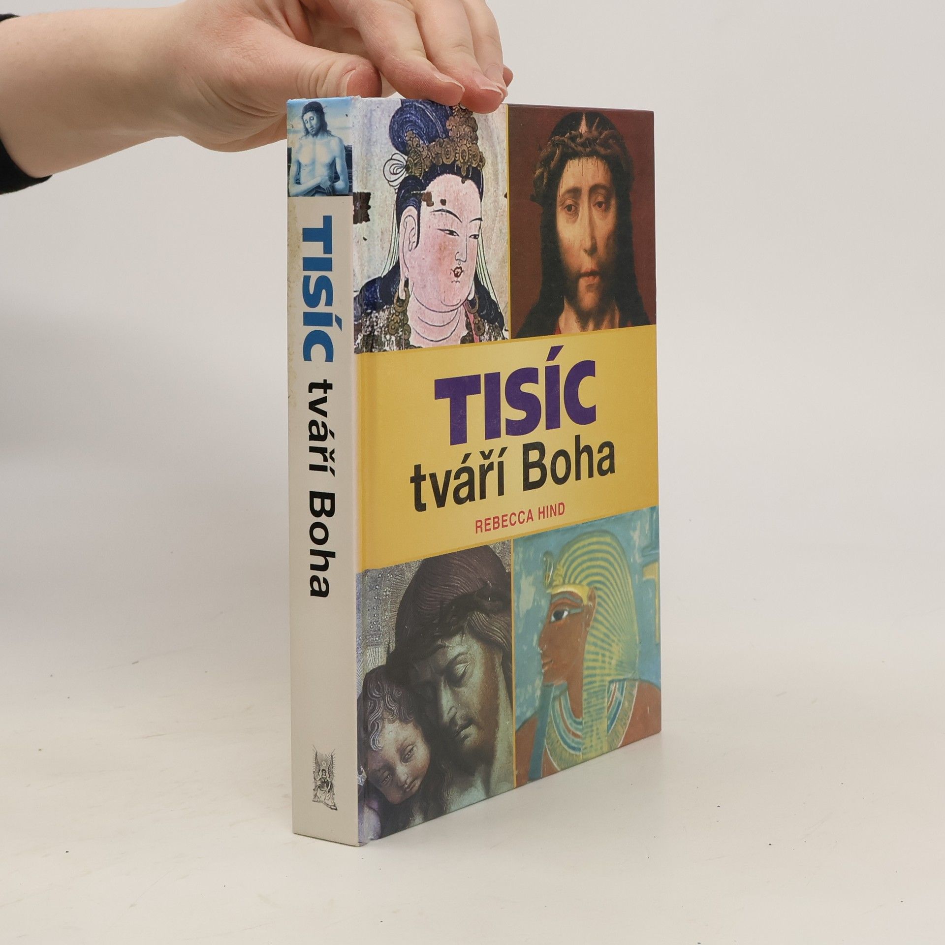 Rebecca Hind Tisíc tváří Boha