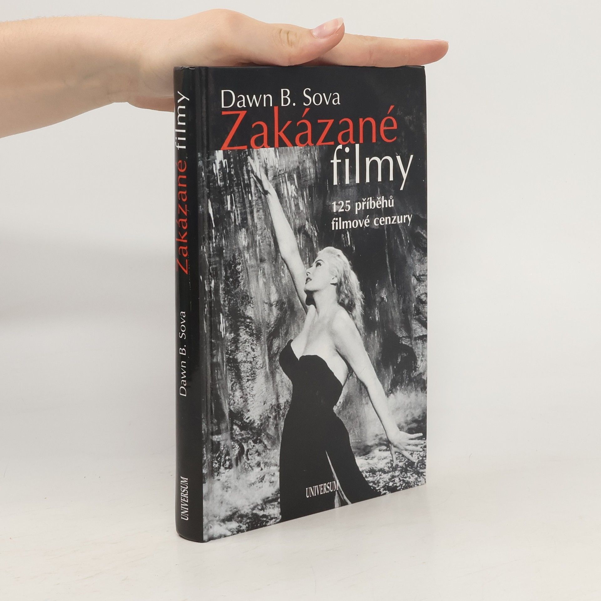 Dawn B. Sova Zakázané filmy. 125 příběhů filmové cenzury.