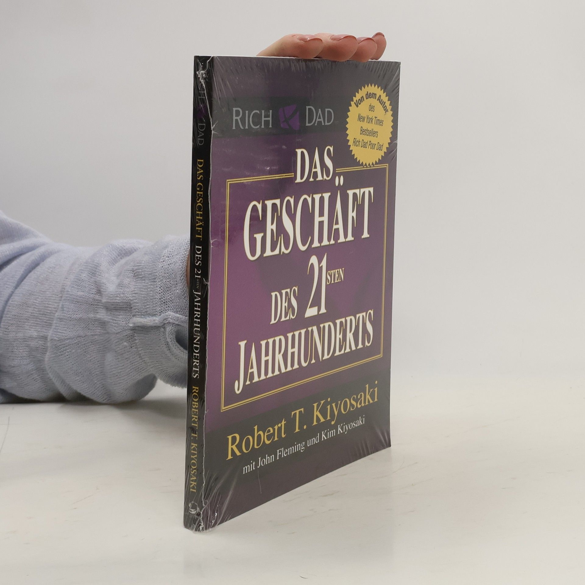 Robert T. Kiyosaki Das Geschäft des 21sten Jahrhunderts