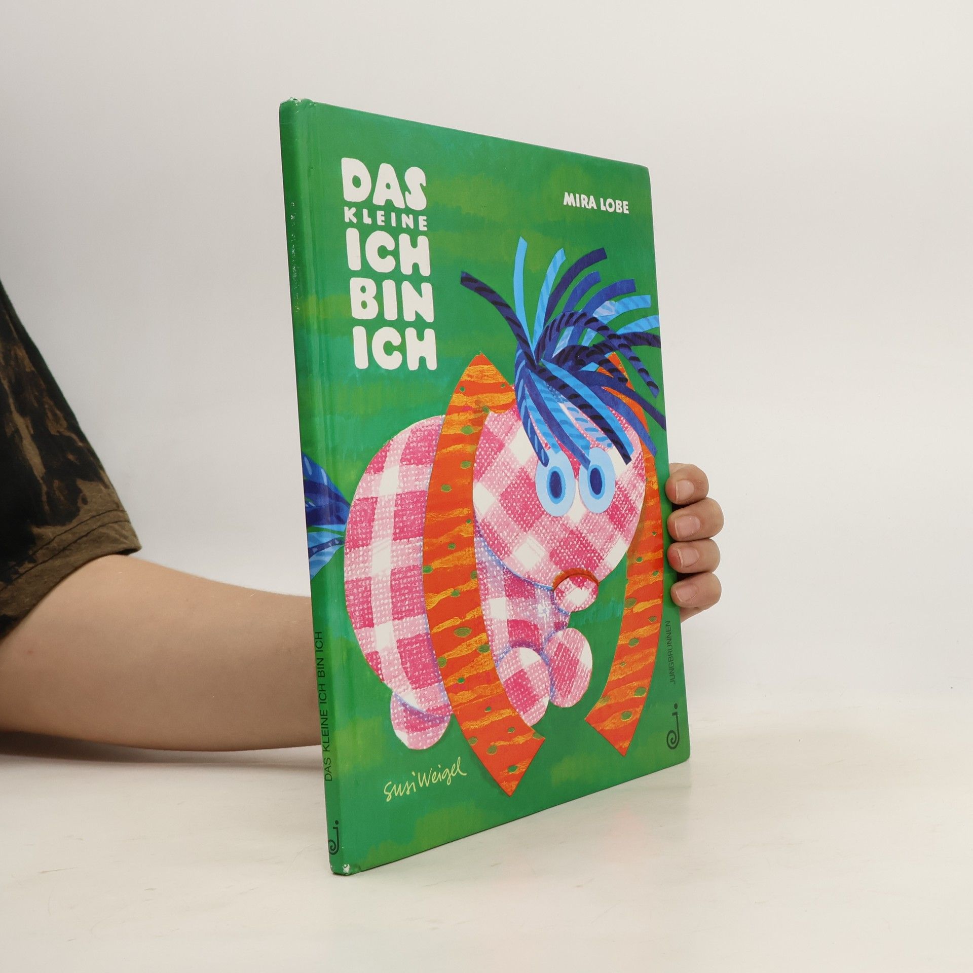 Mira Lobe Das kleine ich bin ich