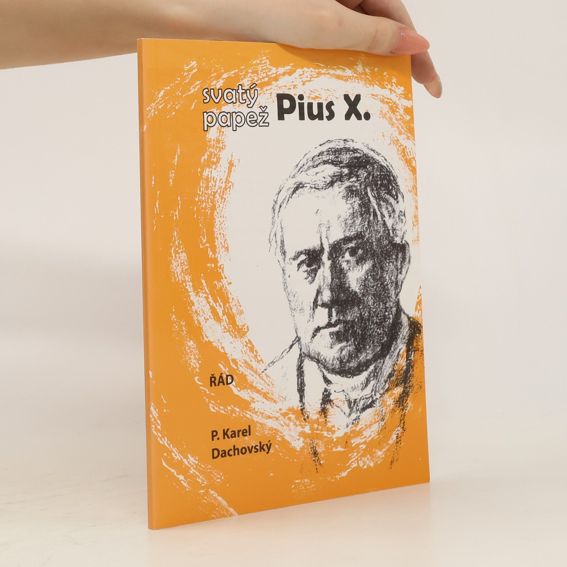 Karel Dachovský Svatý papež Pius X.