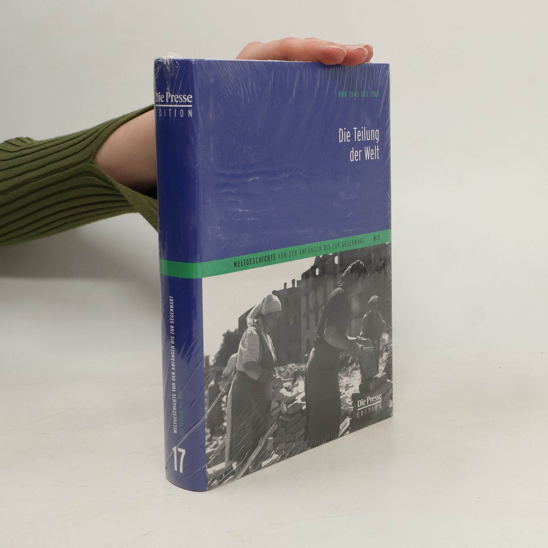 Autorenkollektiv Die große Weltgeschichte 17