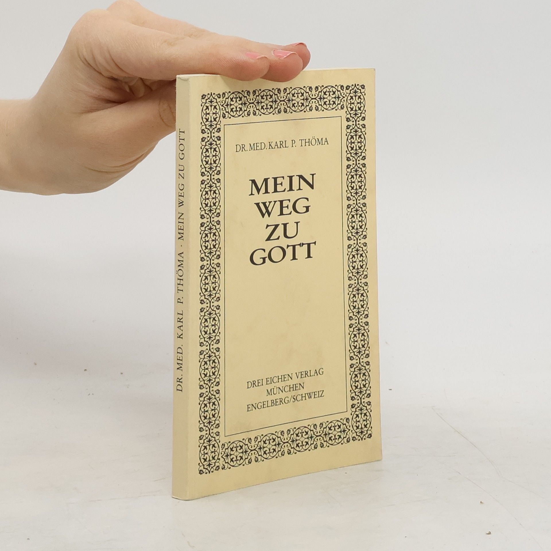 Karl P. Thöma Mein Weg zu Gott