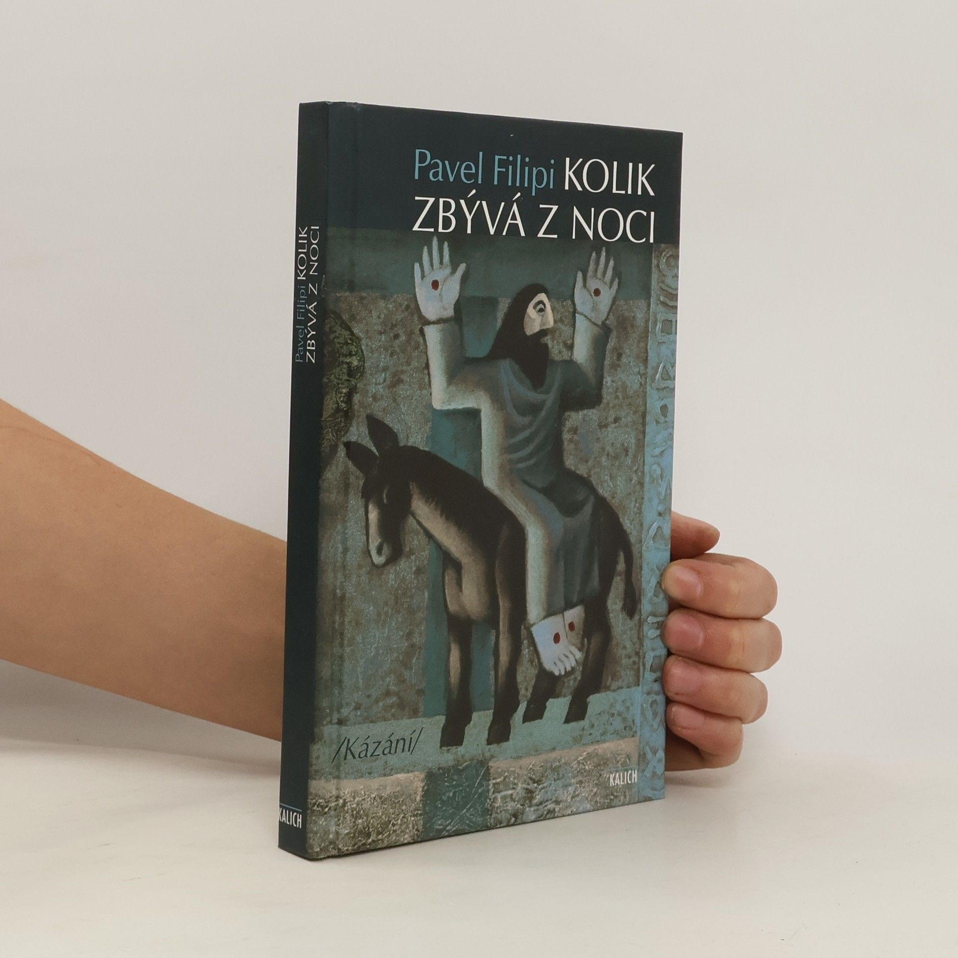 Pavel Filipi Kolik zbývá z noci. Kázání