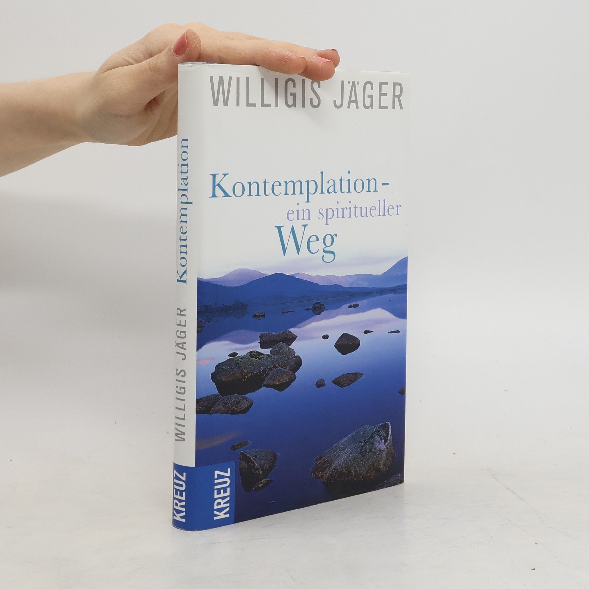 Willigis Jäger Kontemplation - ein spiritueller Weg