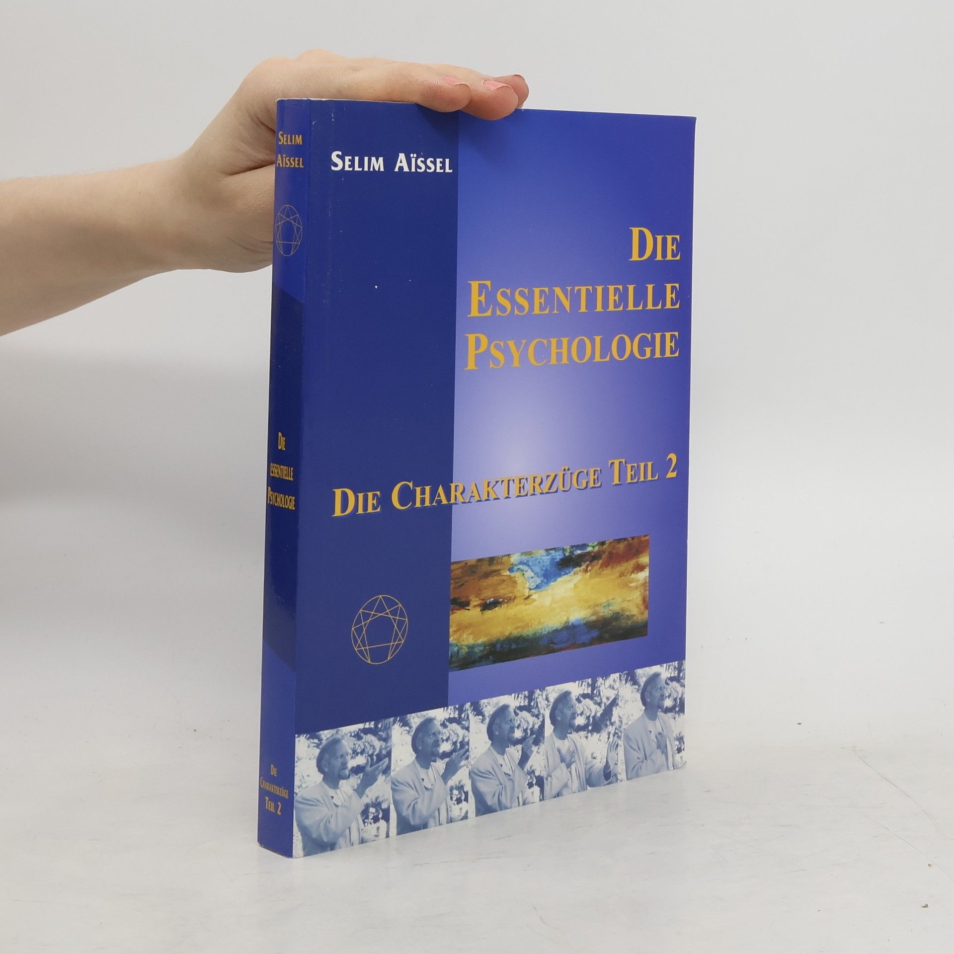Selim Aïssel Die essentielle Psychologie Teil 2: Die Charakterzüge