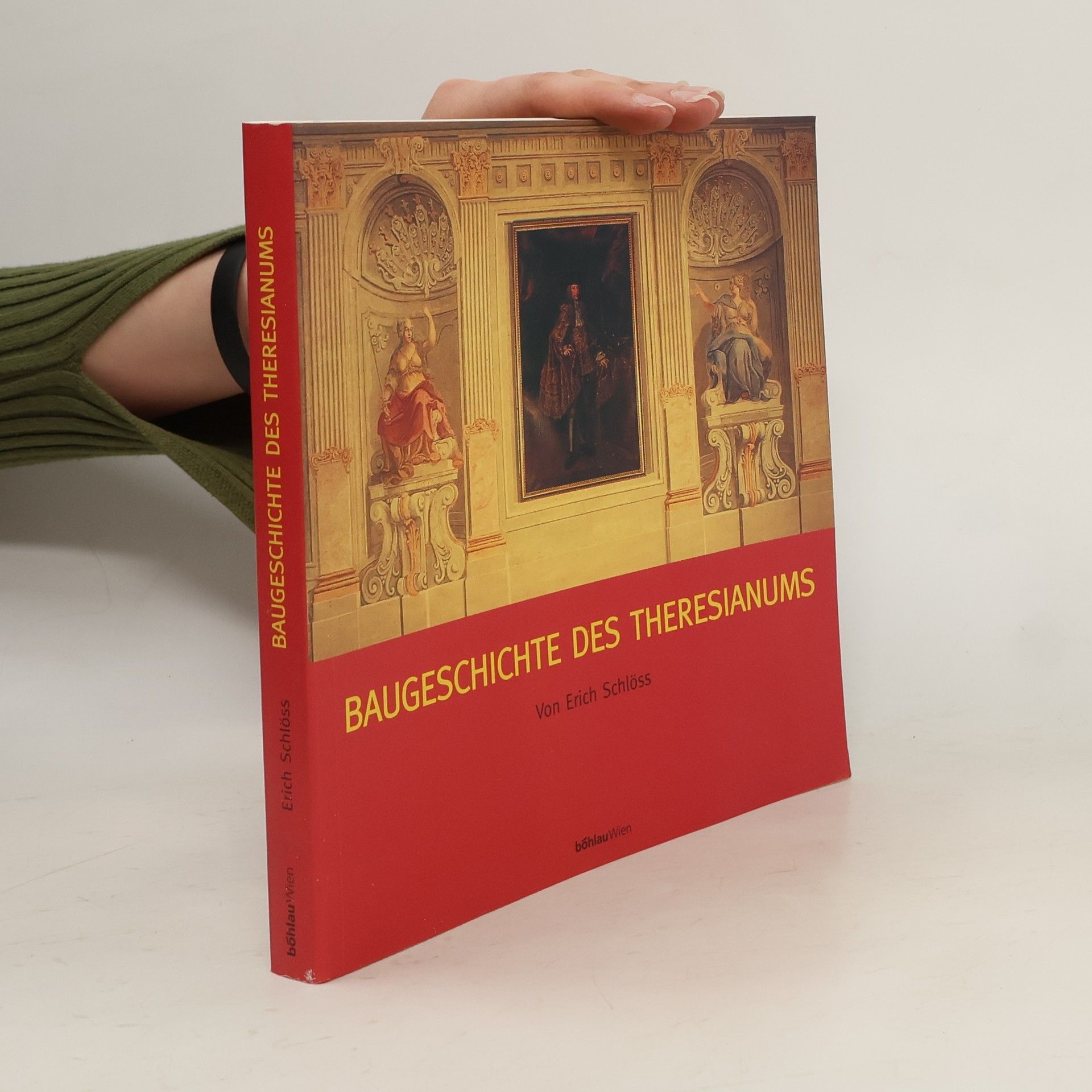 Erich Schlöss Baugeschichte des Theresianums in Wien